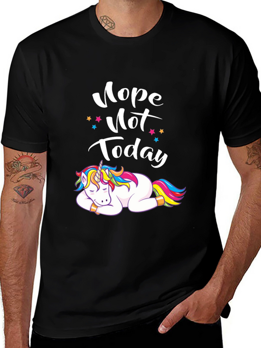 Nope Not Today Unicorn T-Shirt