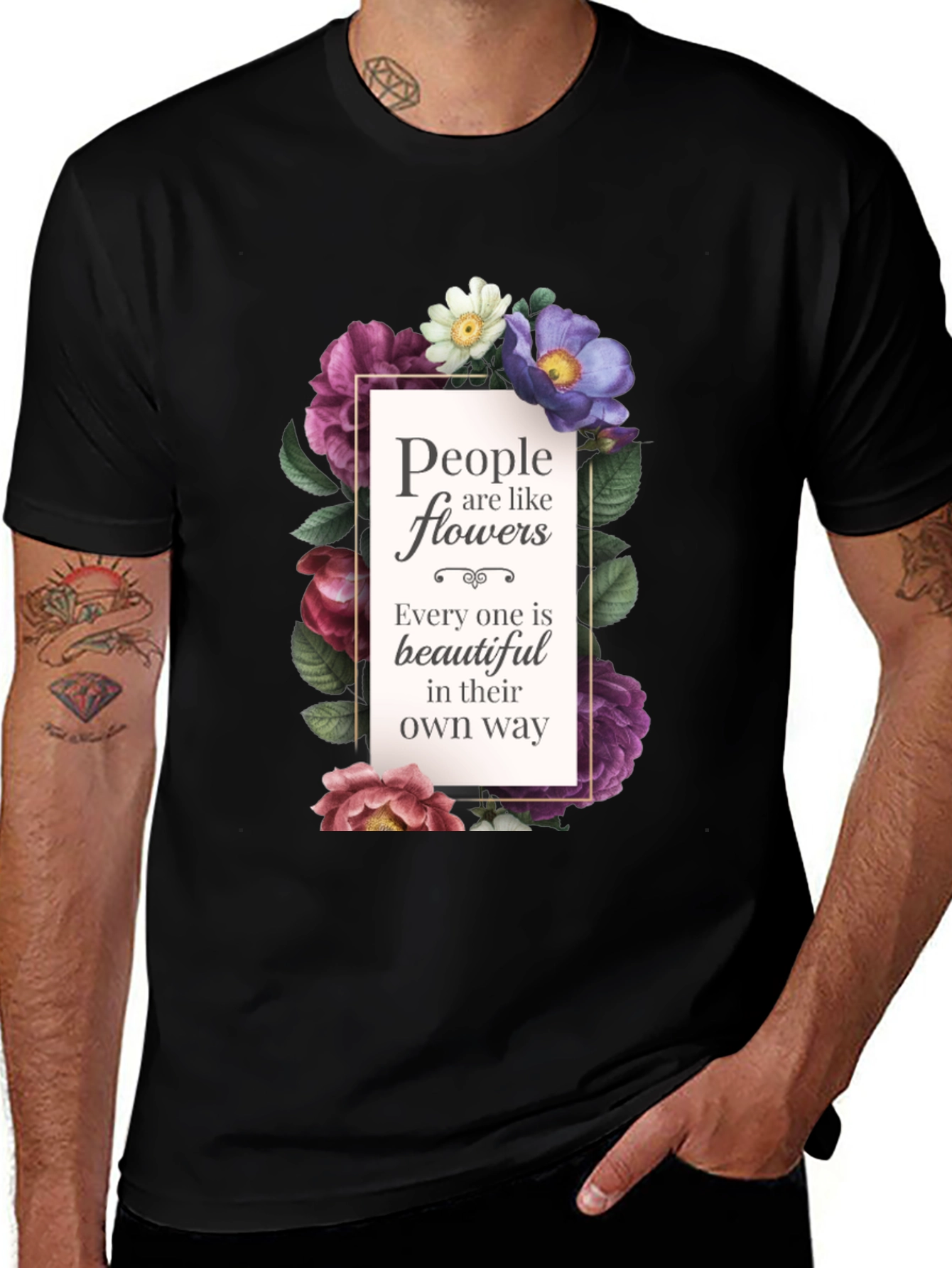 Floral Inspirational T-Shirt: People are like Flowers