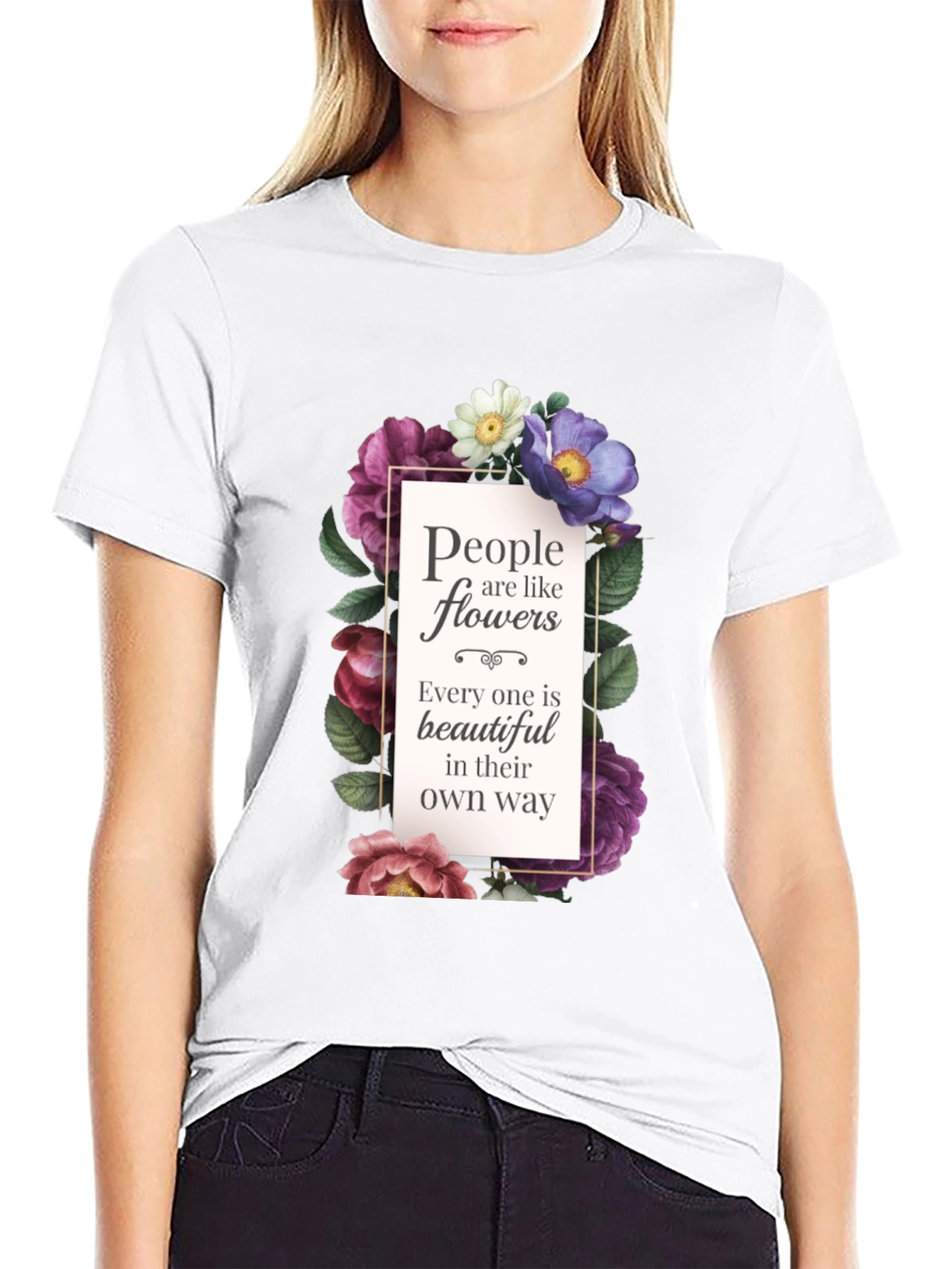 Floral Inspirational T-Shirt: People are like Flowers