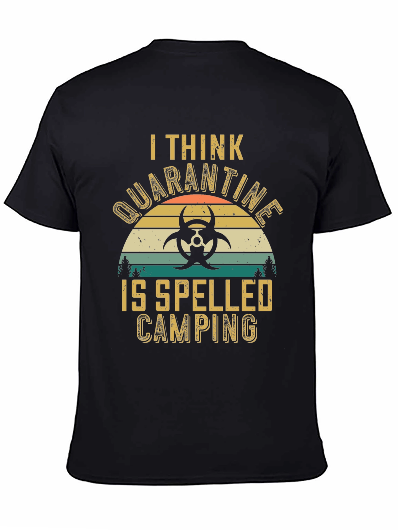 Quarantine Camping T-Shirt - Funny Outdoor Graphic Tee