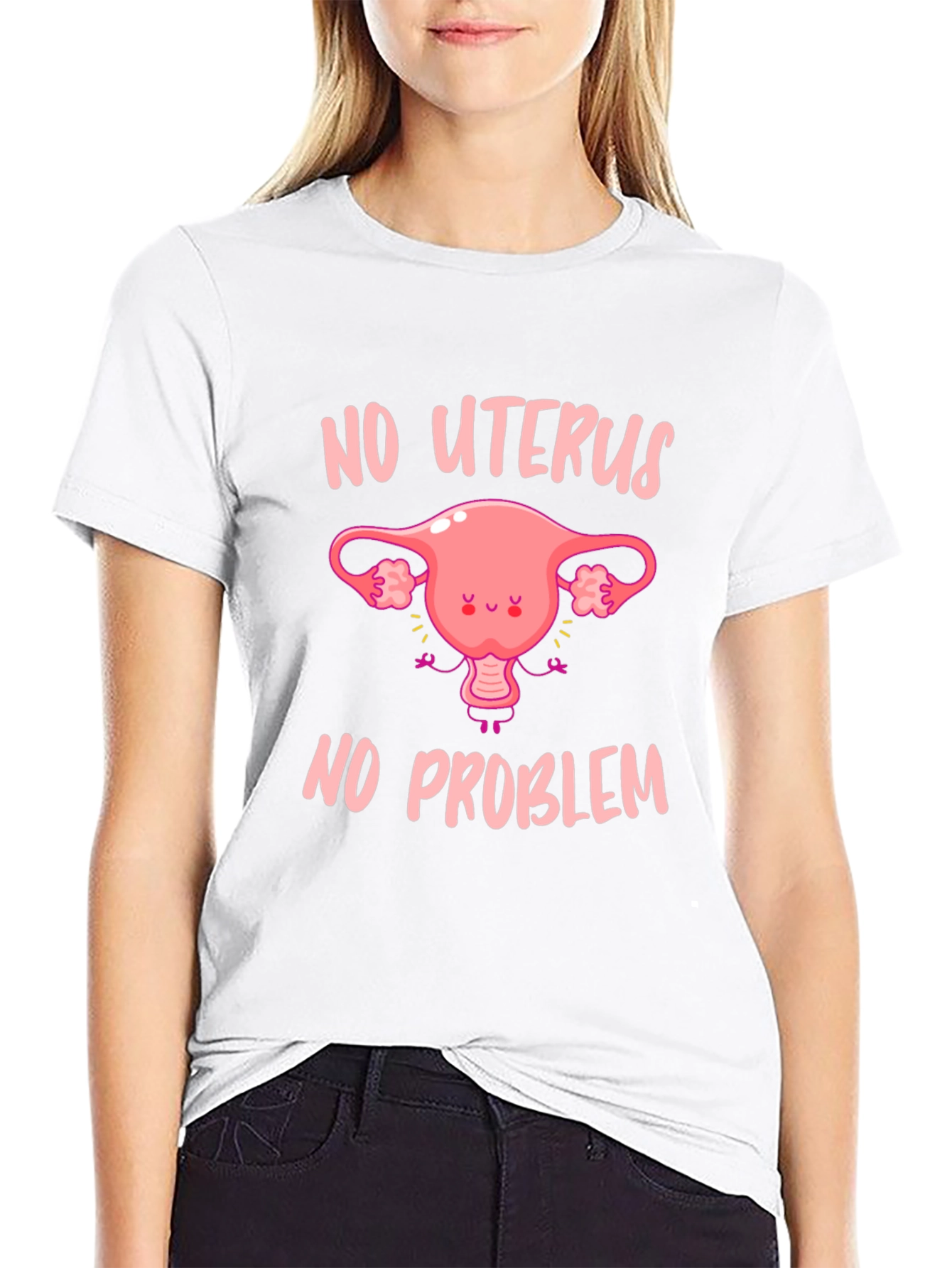 No Uterus No Problem Graphic Tee