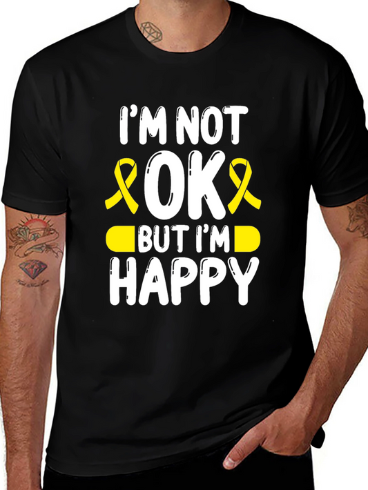 Im Not Okay But Im Happy Awareness Ribbon T-Shirt