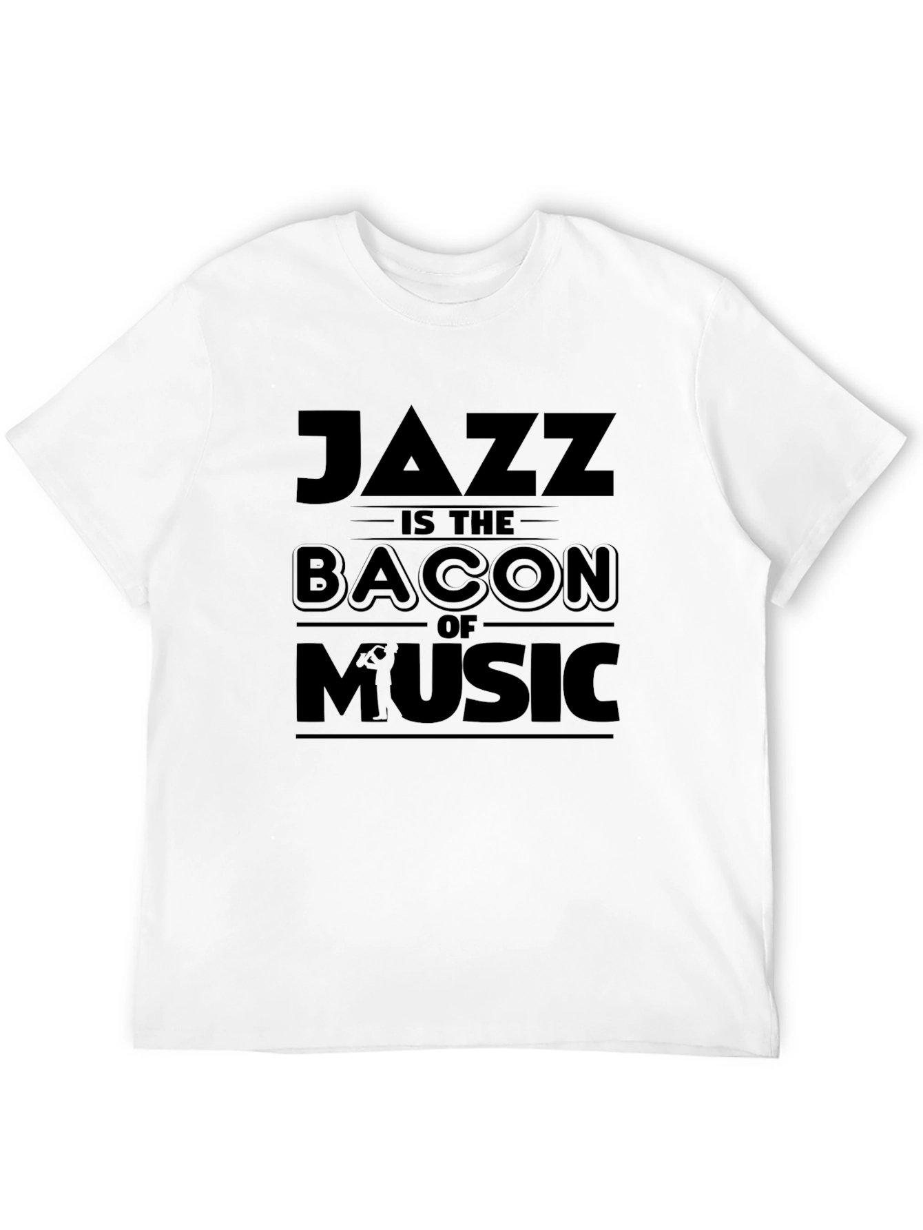 Jazz Is The Bacon Of Music Black Graphic T-Shirt