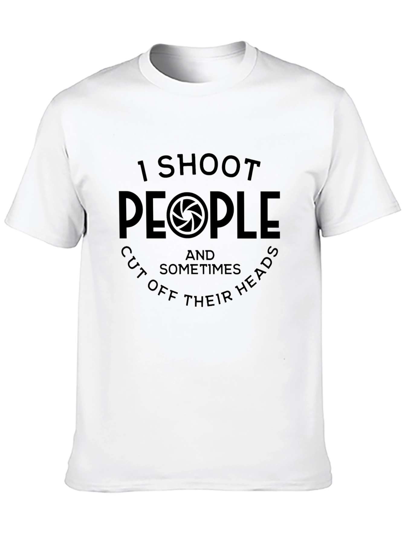 I Shoot People Photography Humor T-Shirt