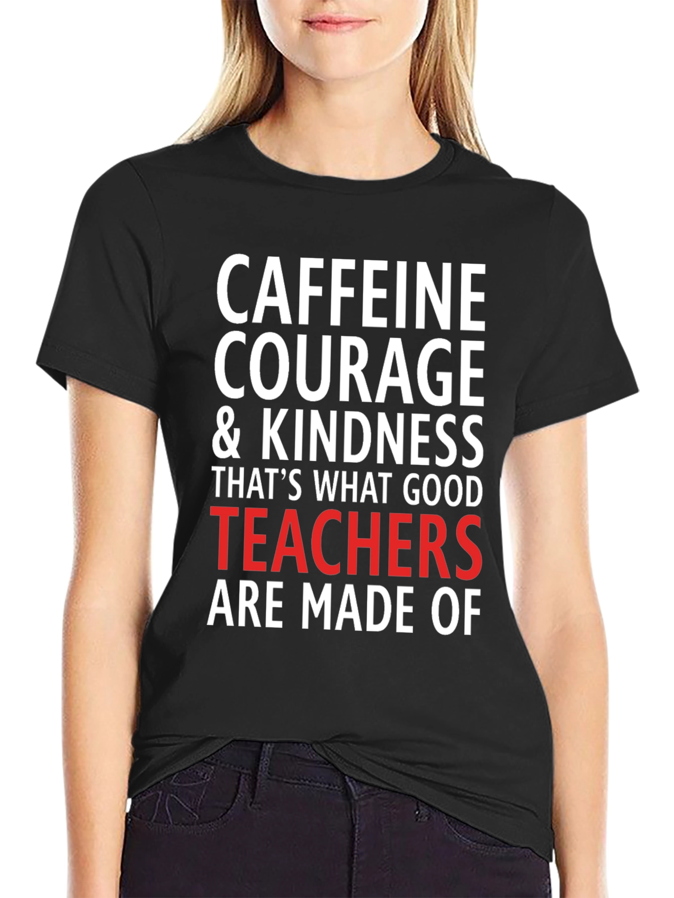Caffeine Courage Teacher T-Shirt