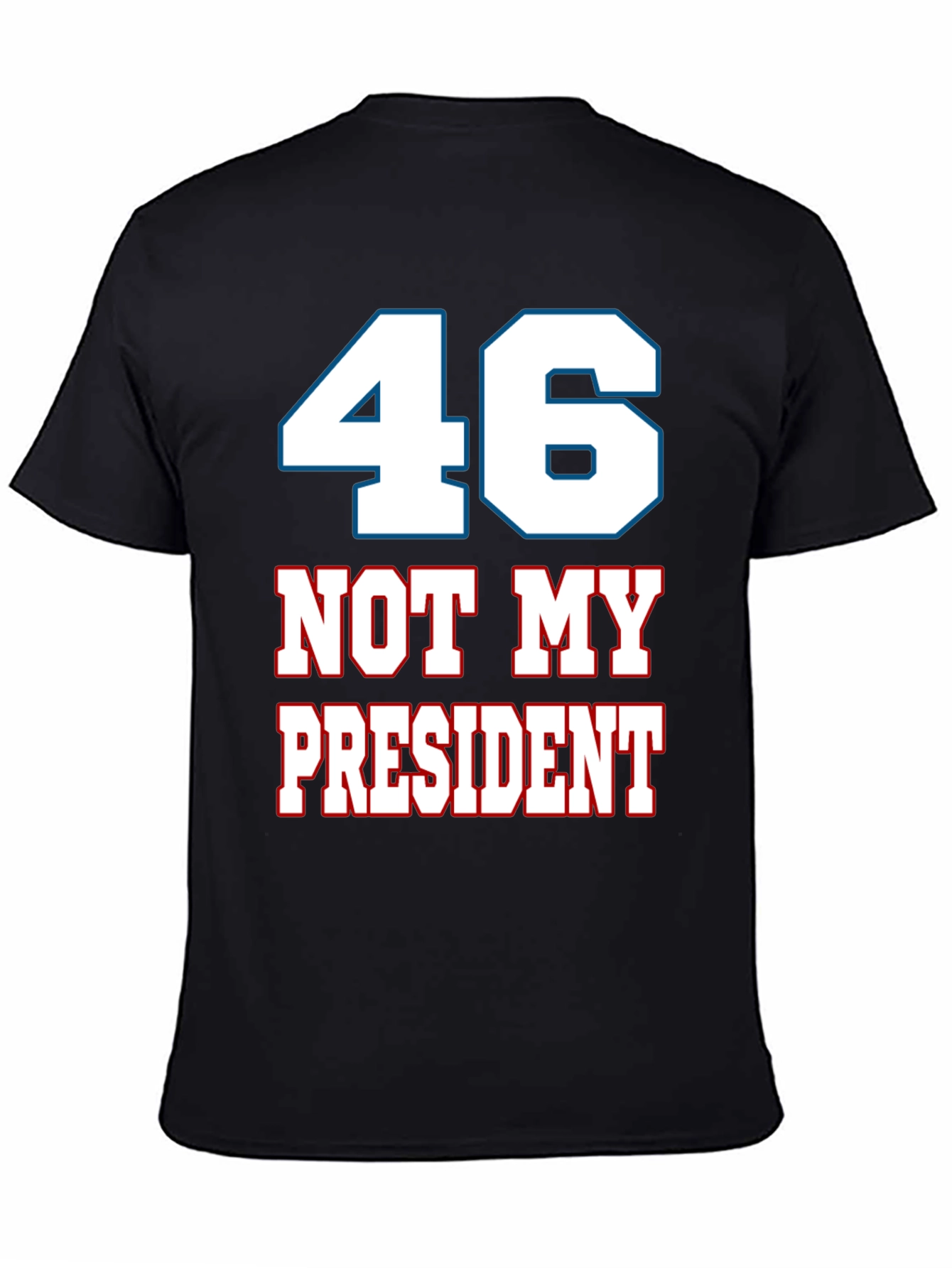 46 Not My President Graphic Tee