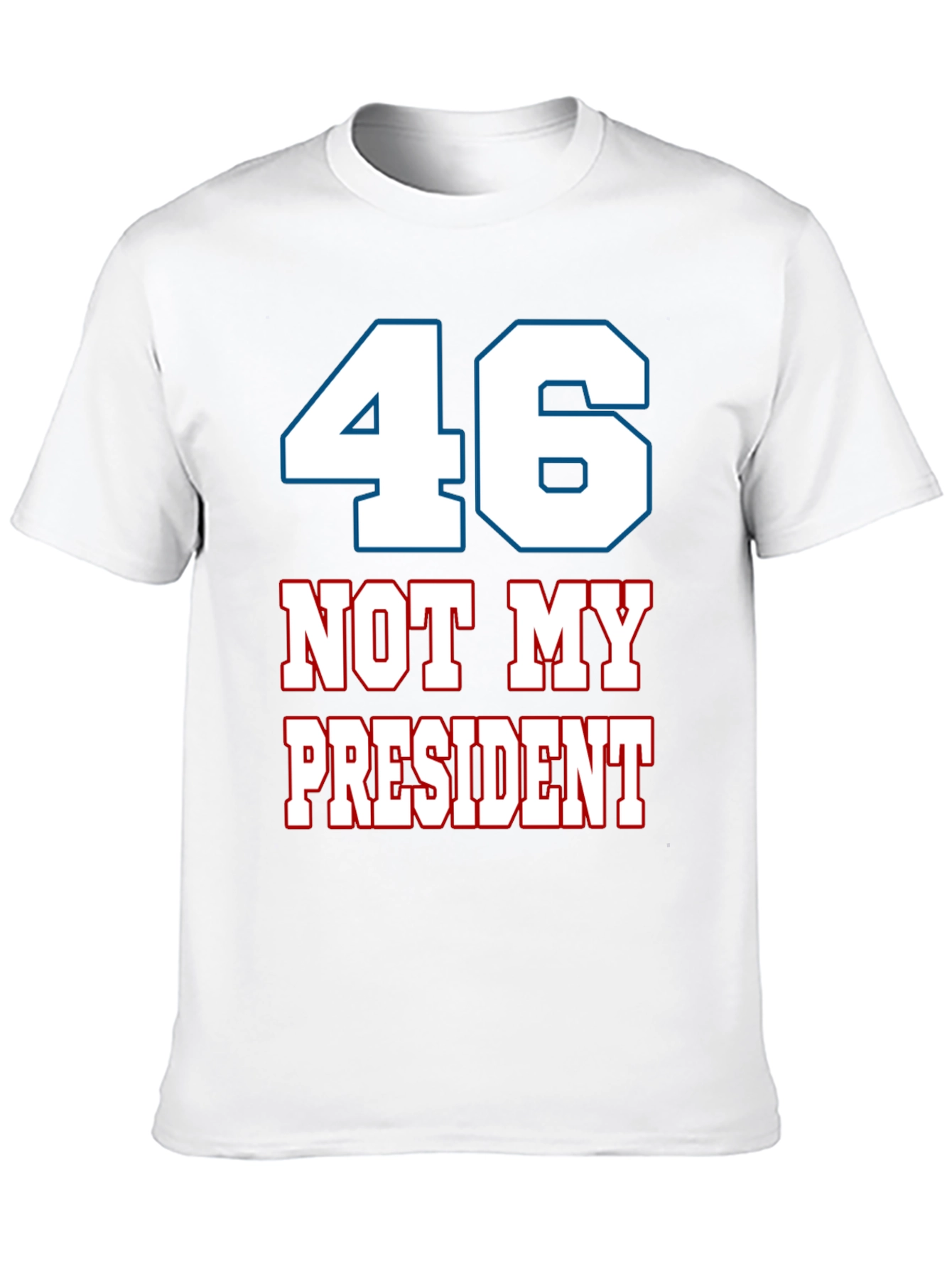 46 Not My President Graphic Tee