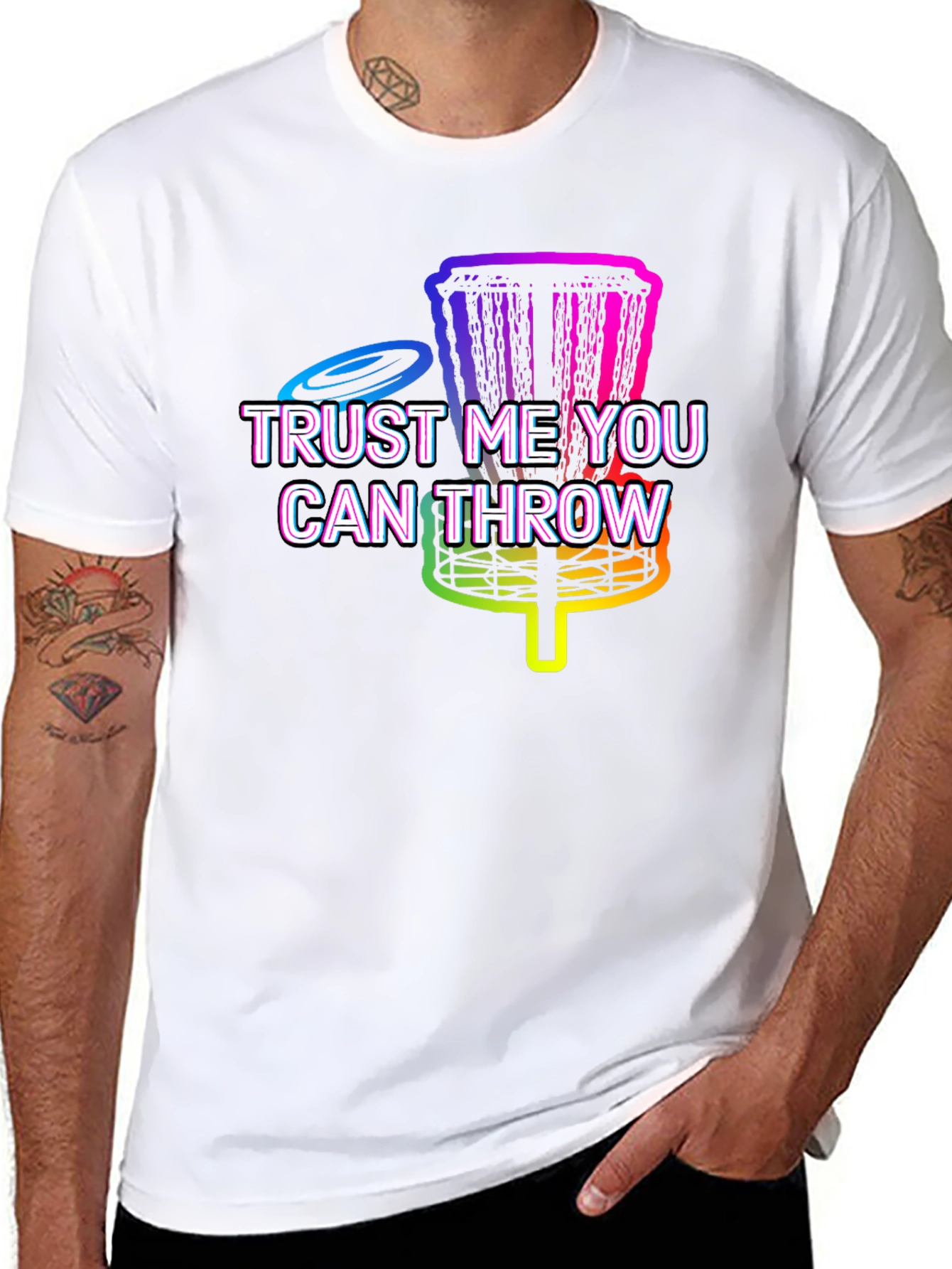 Trust Me You Can Throw Disc Golf T-Shirt