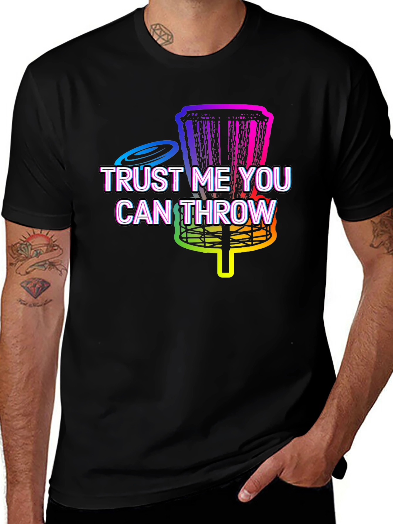 Trust Me You Can Throw Disc Golf T-Shirt