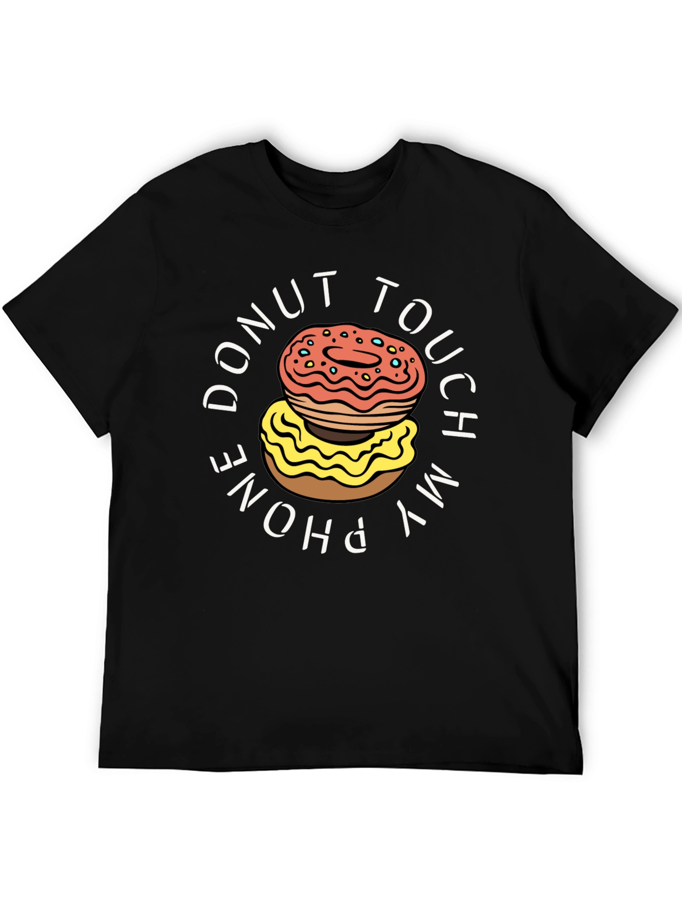 Donut Touch My Phone T-Shirt