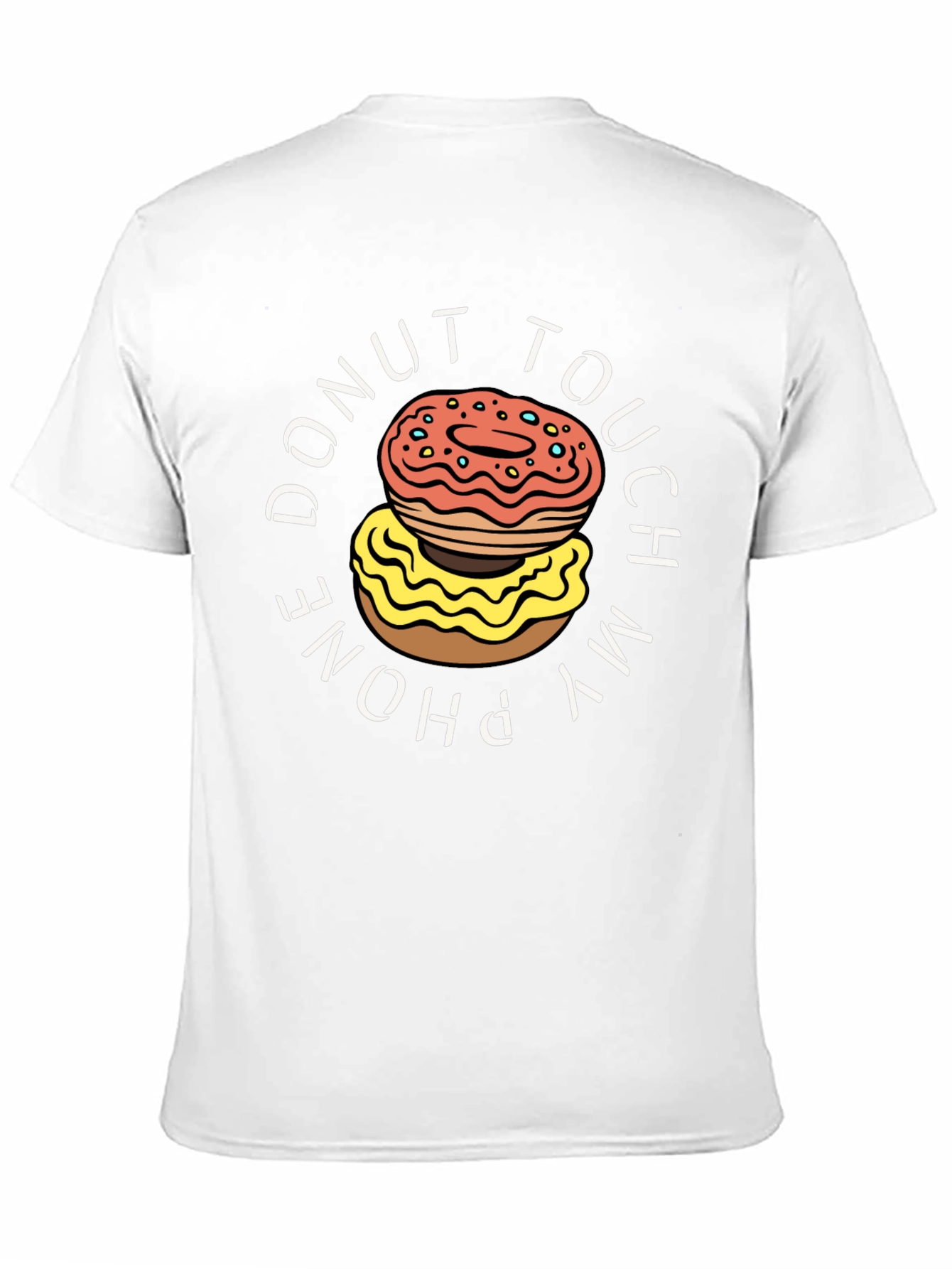 Donut Touch My Phone T-Shirt