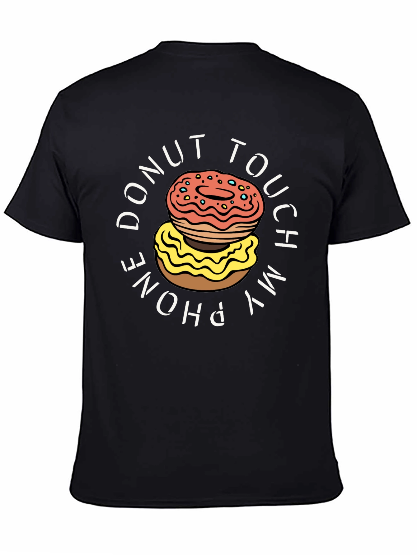 Donut Touch My Phone T-Shirt