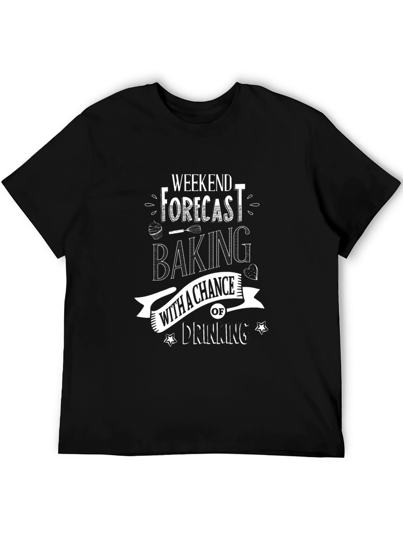 Baking & Drinking Weekend Forecast T-Shirt