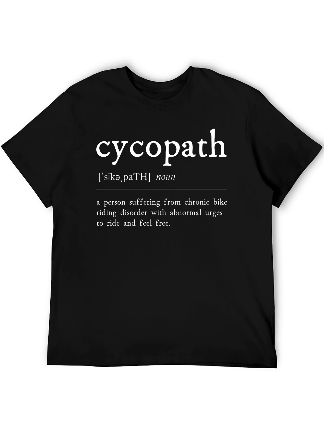 Cycopath Definition T-Shirt - Funny Biker Tee
