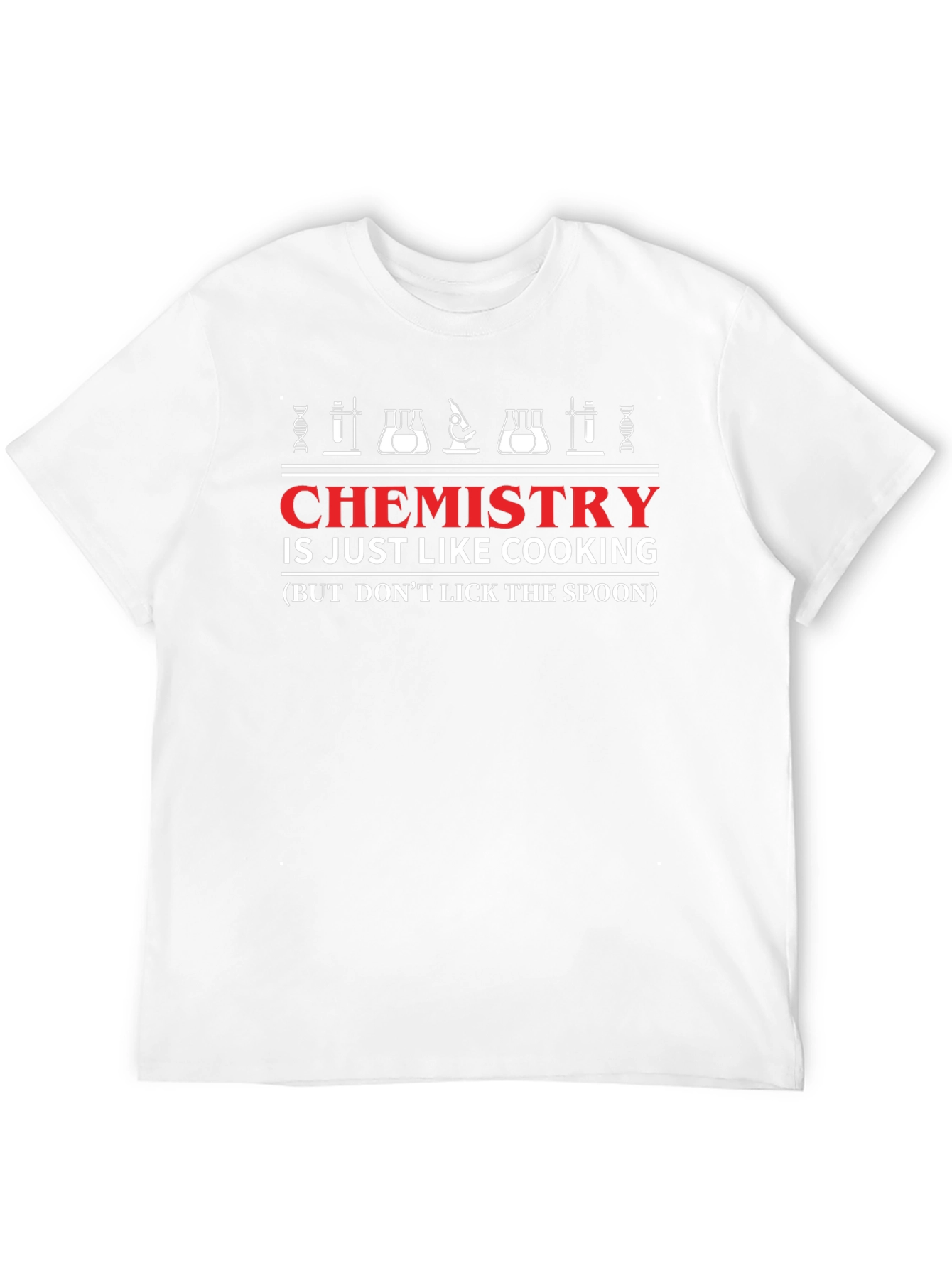 Chemistry is Like Cooking T-Shirt
