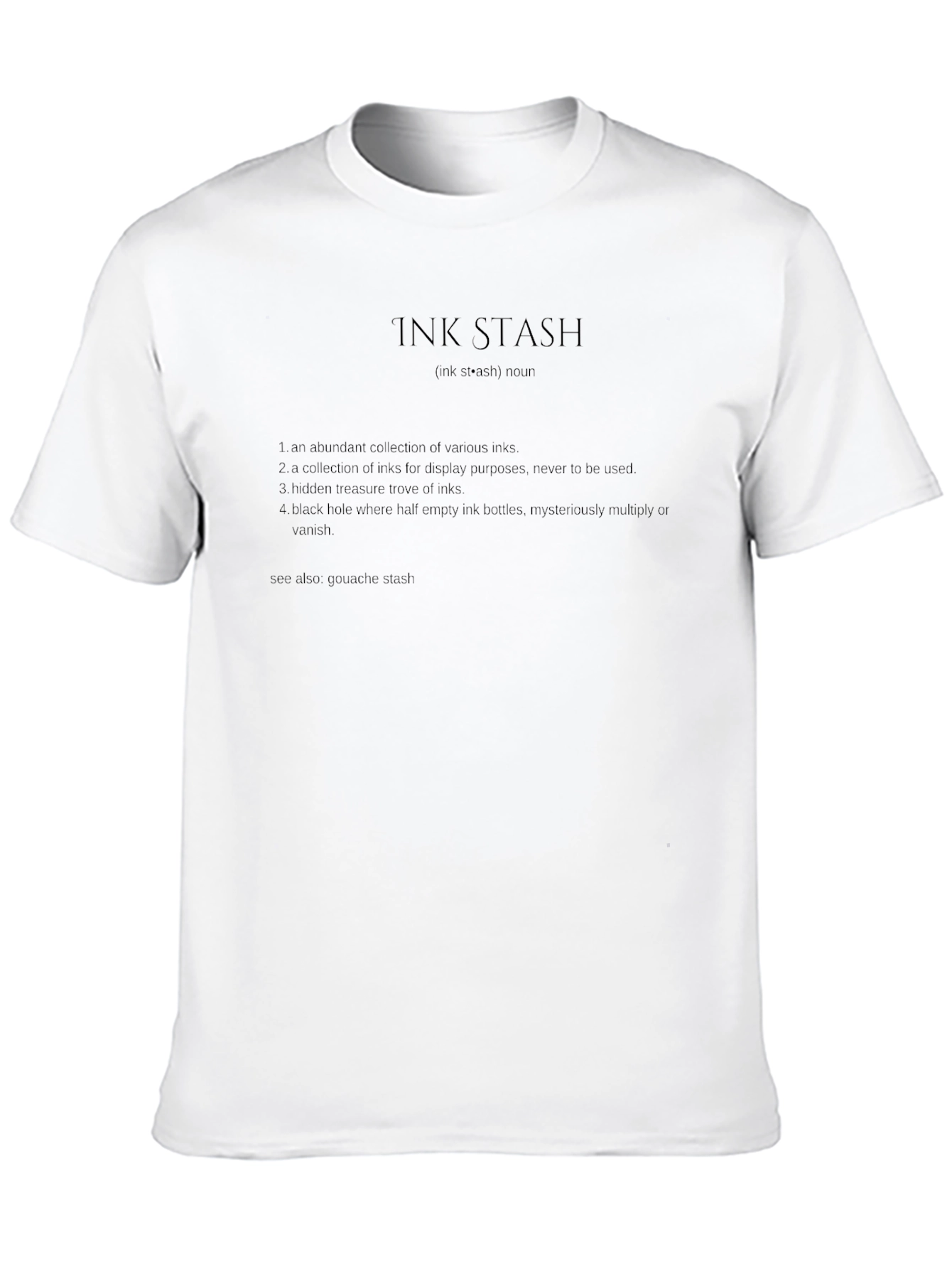 Ink Stash Definition T-Shirt - Writer Artist Tee