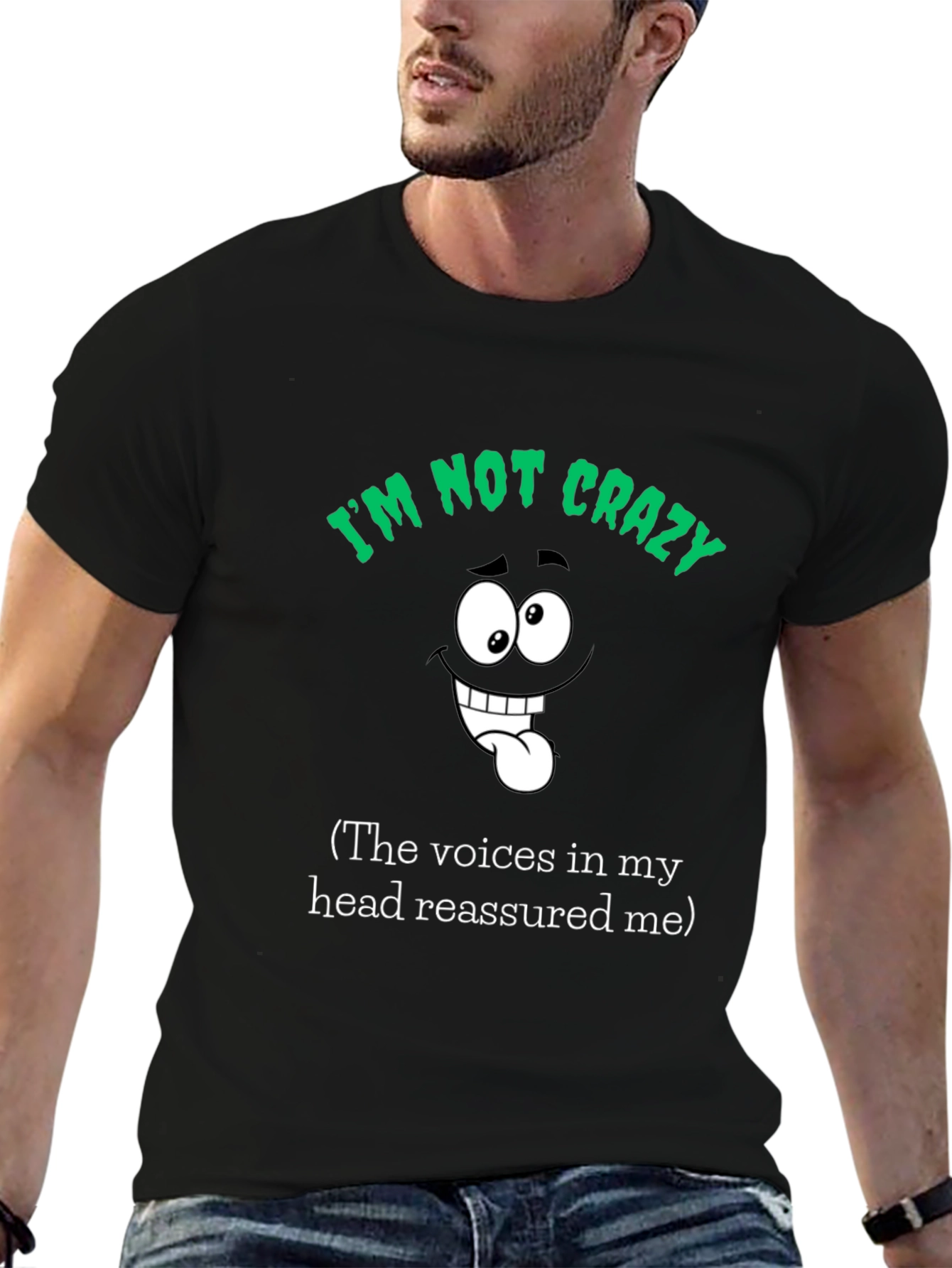 Funny Im Not Crazy Graphic T-Shirt