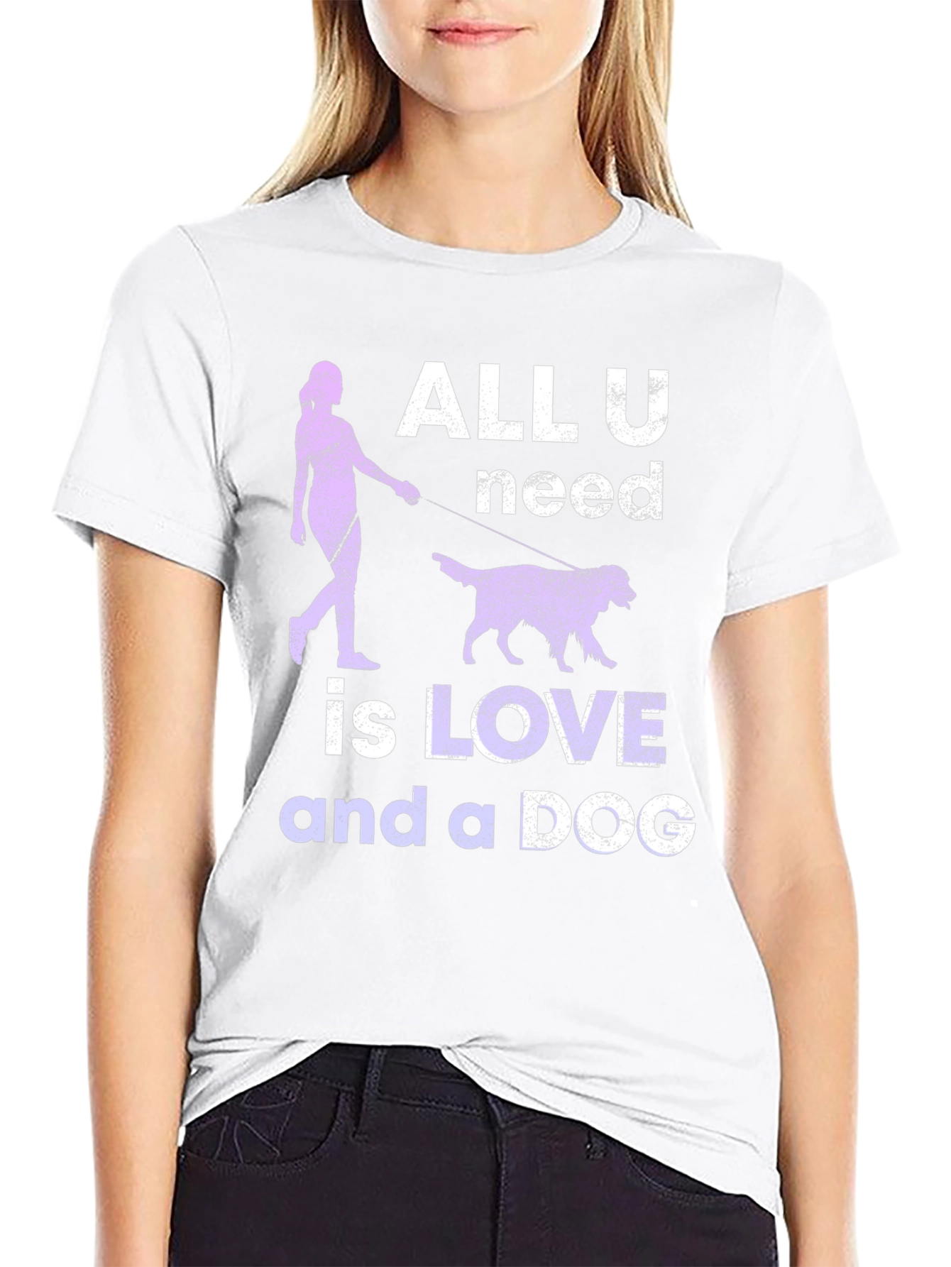 All You Need Is Love And A Dog T-Shirt
