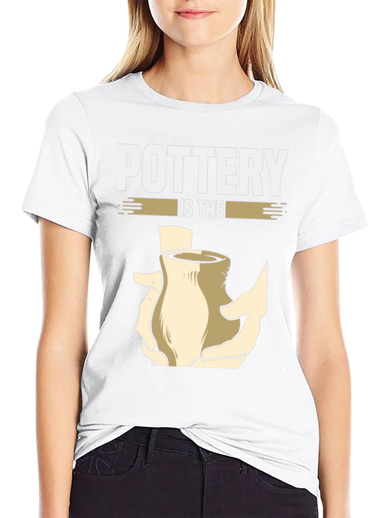 Pottery Is The Hands On Art T-Shirt