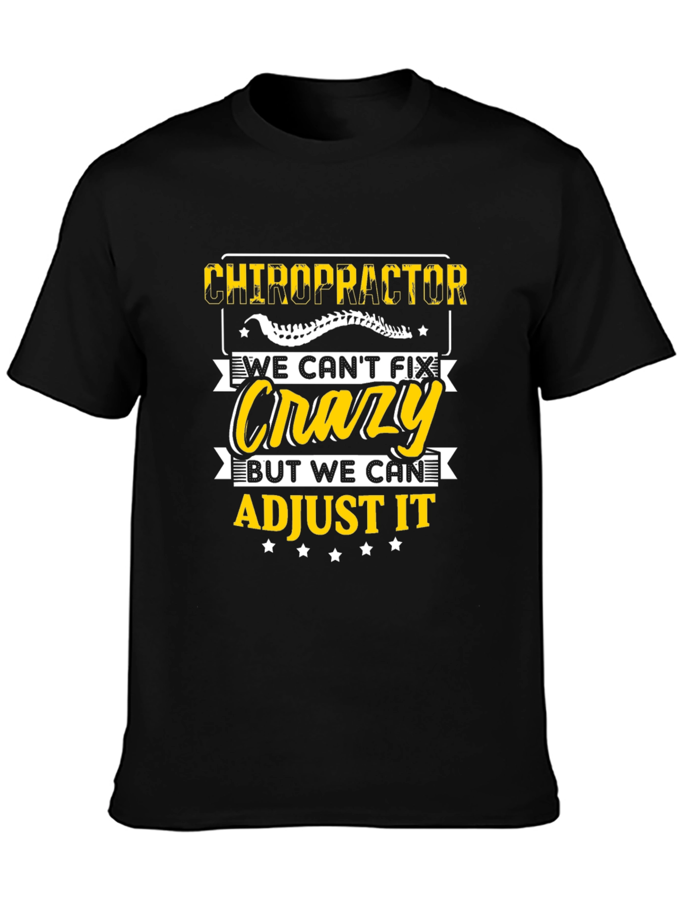 Chiropractor Crazy Graphic T-Shirt