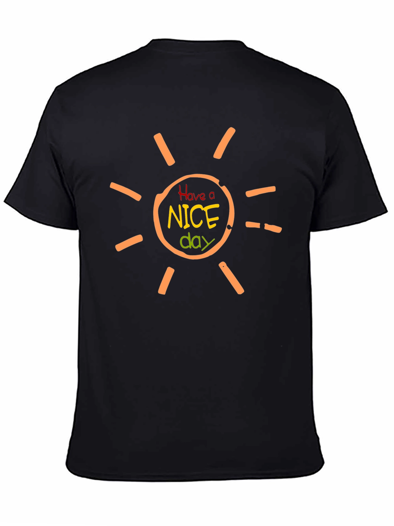 Have A Nice Day T-Shirt