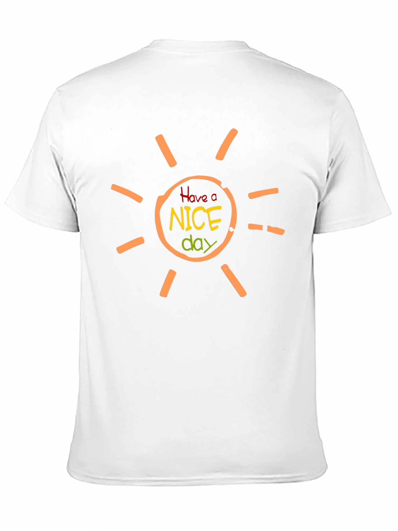 Have A Nice Day T-Shirt