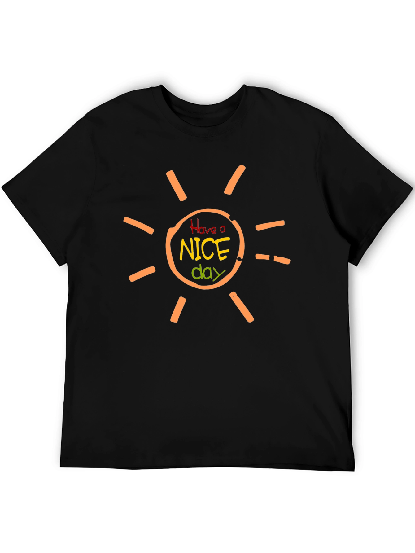 Have A Nice Day T-Shirt