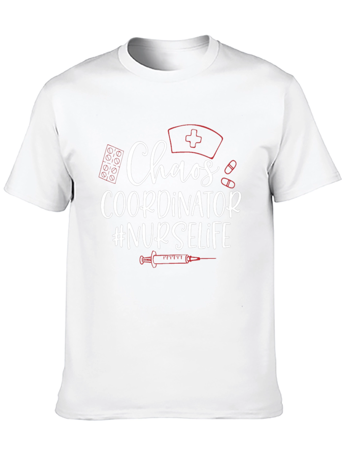 Chaos Coordinator #NURSELIFE T-Shirt