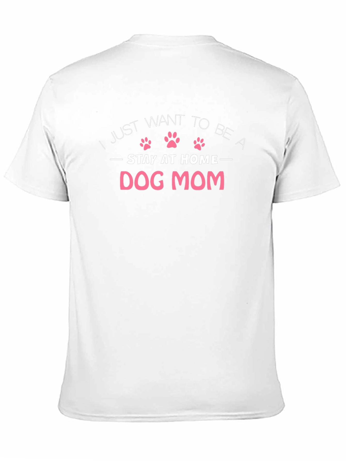 Dog Mom T-Shirt: Stay at Home Paw Prints