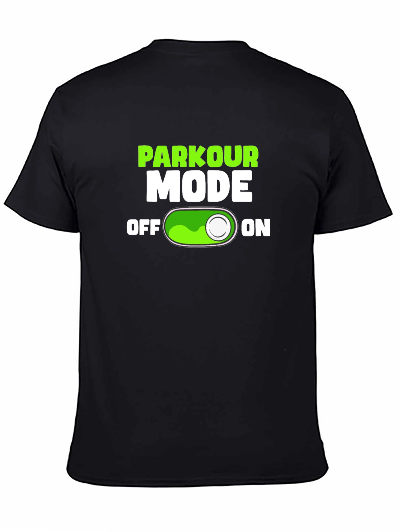 Parkour Mode On T-Shirt