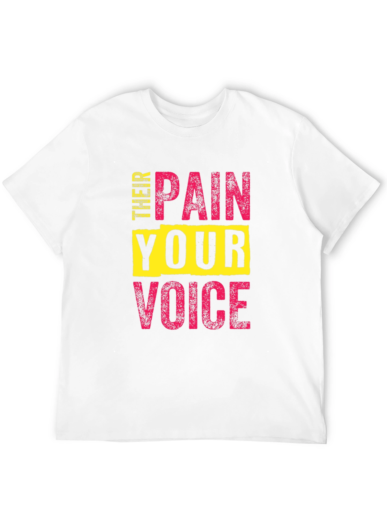 Speak Up T-Shirt - Their Pain Your Voice