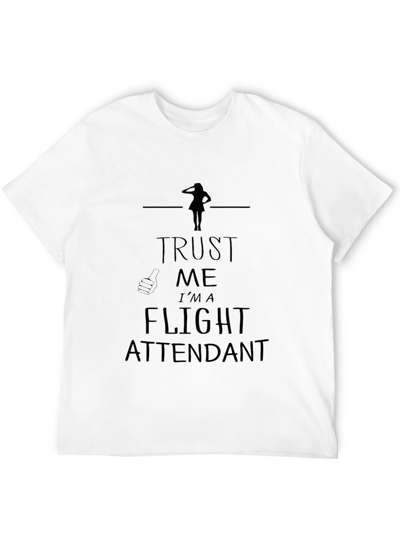 Trust Me Im A Flight Attendant T-Shirt