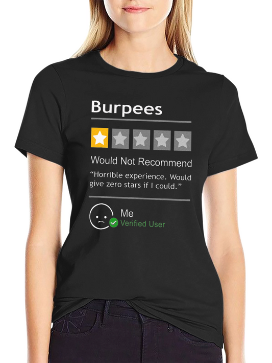 Burpees One Star Review T-Shirt - Workout Humor