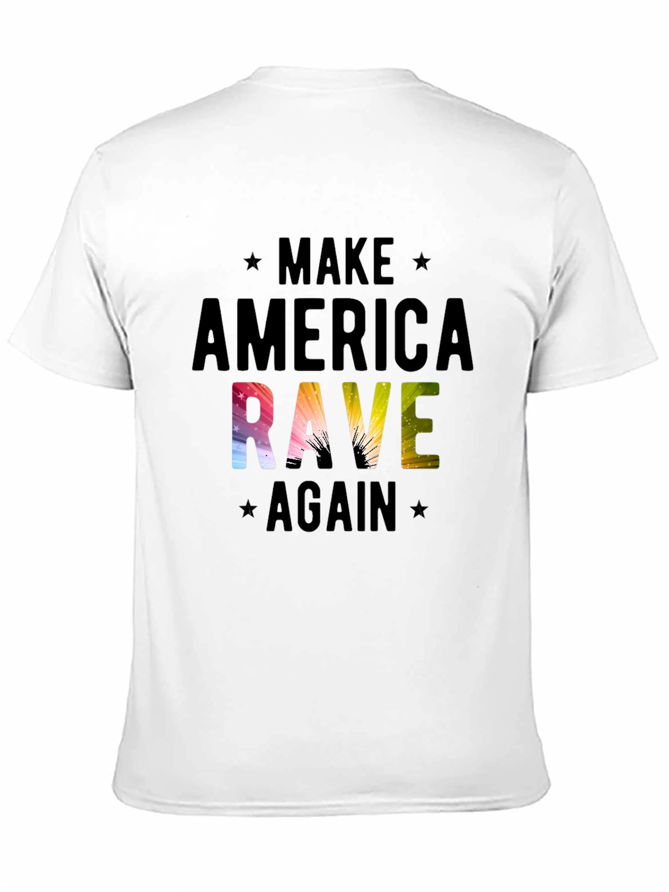 Make America Rave Again T-Shirt