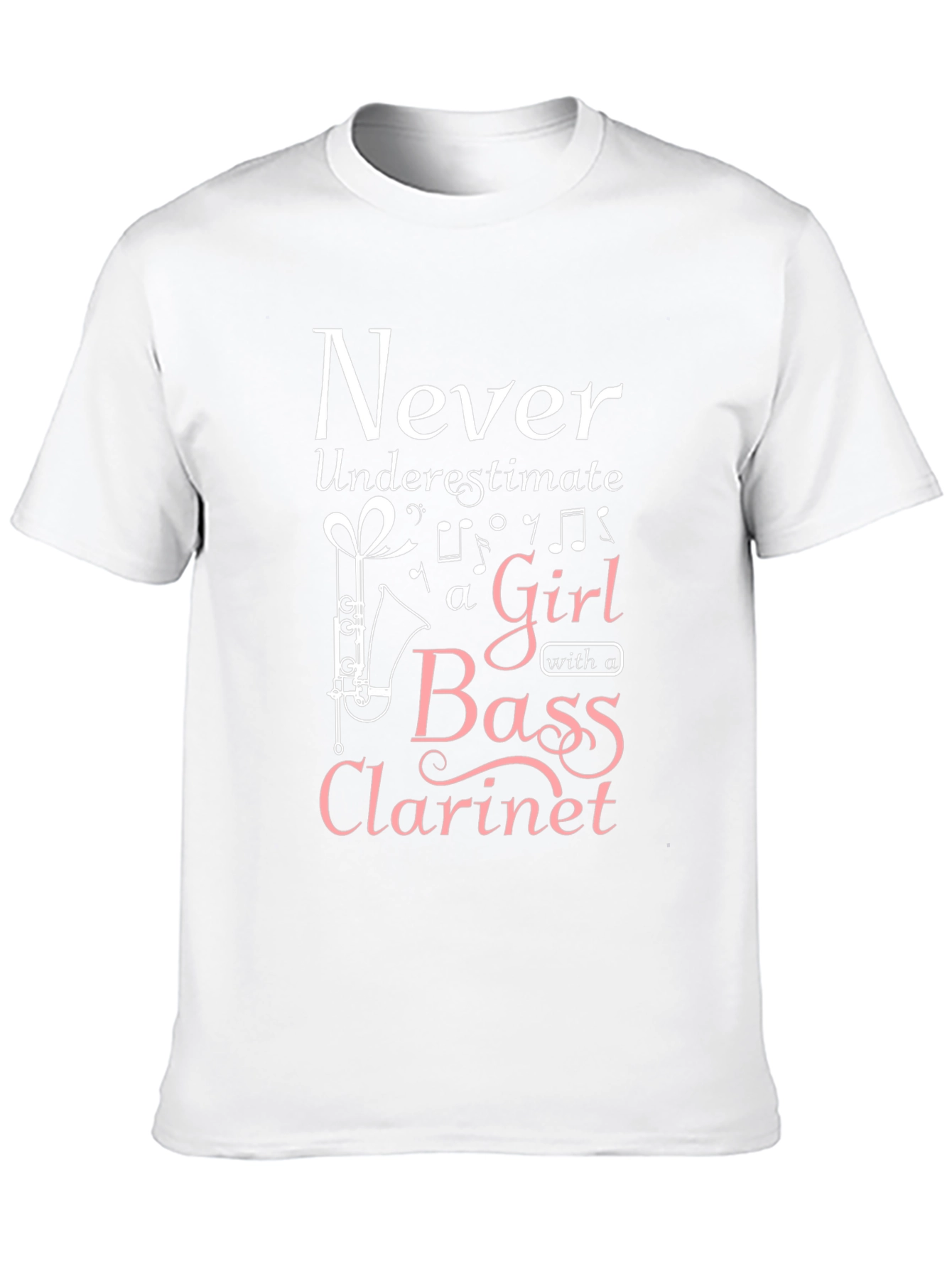 Never Underestimate Bass Clarinet Girl T-Shirt