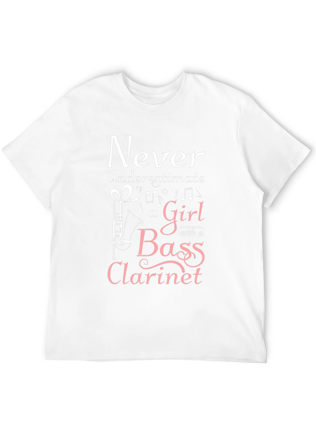 Never Underestimate Bass Clarinet Girl T-Shirt
