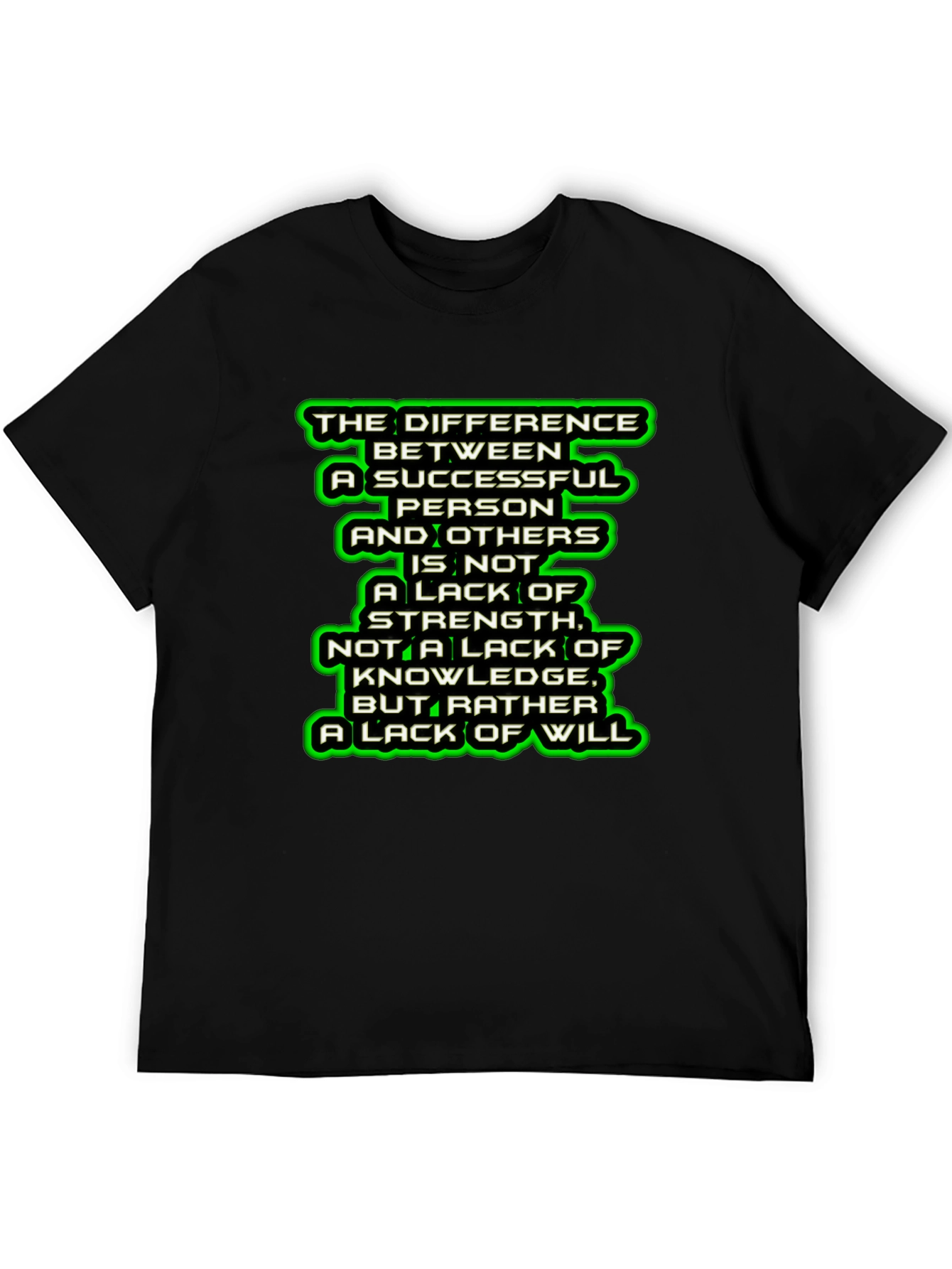 Motivational Quote Graphic T-Shirt