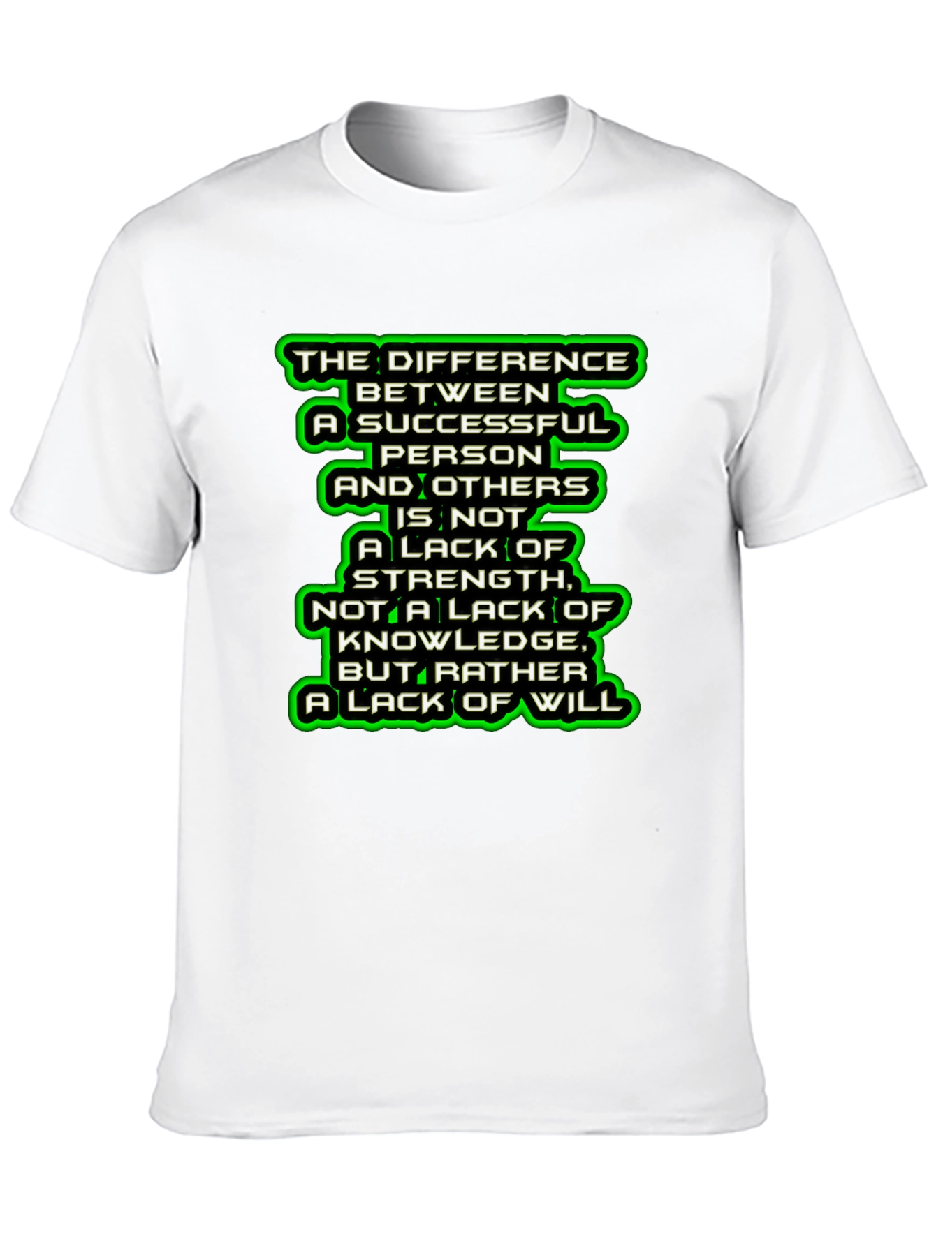 Motivational Quote Graphic T-Shirt