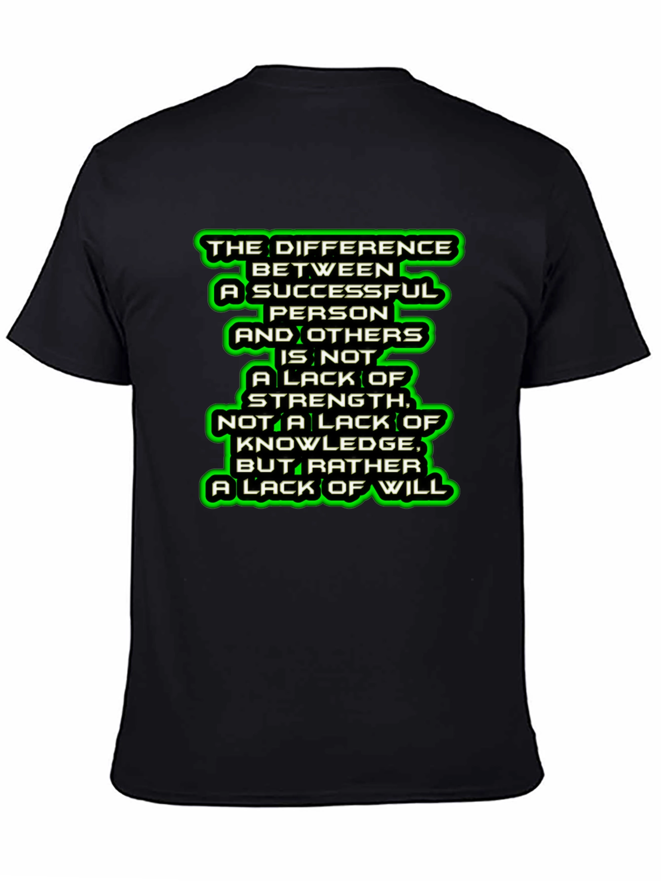 Motivational Quote Graphic T-Shirt