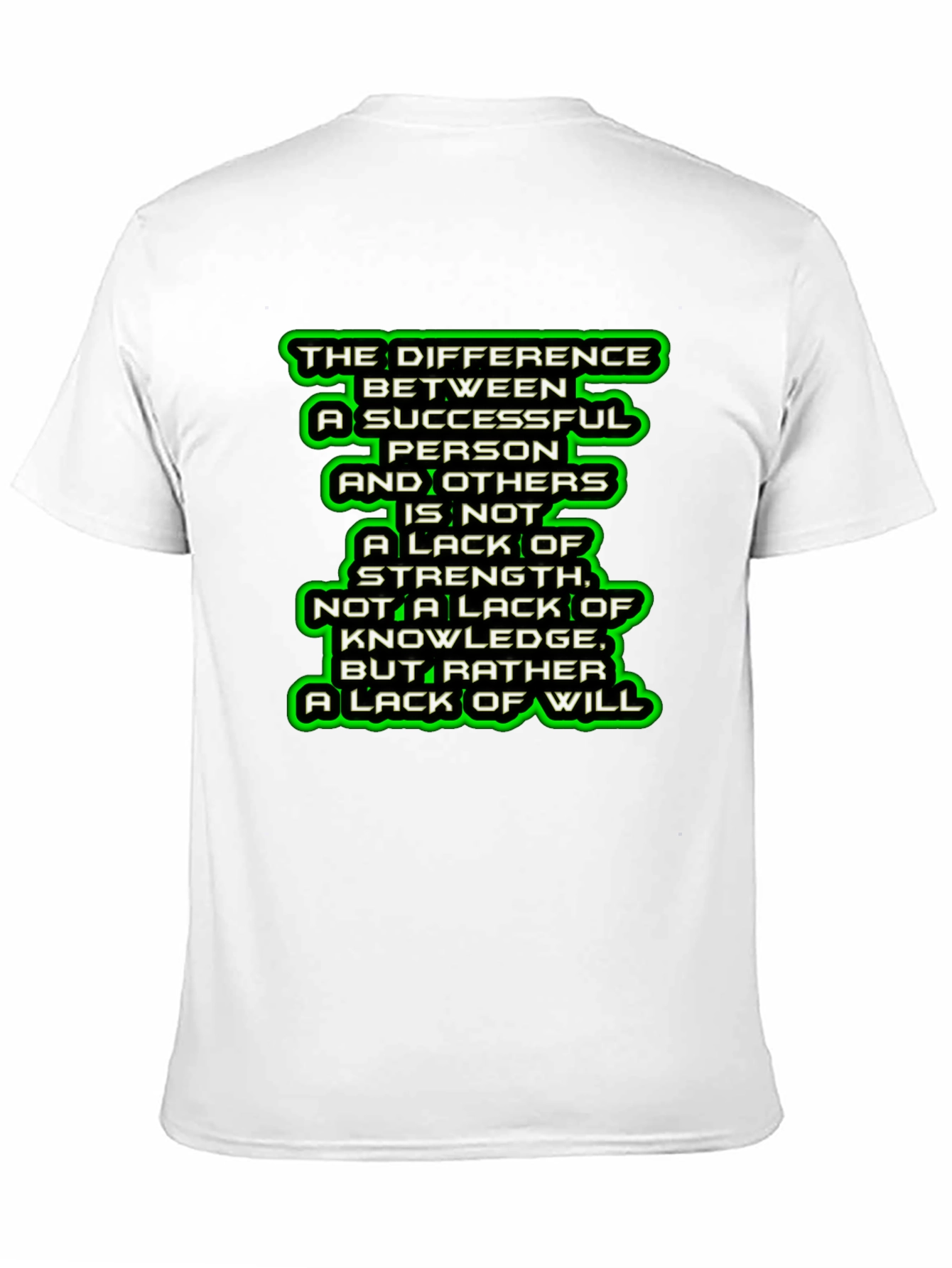 Motivational Quote Graphic T-Shirt