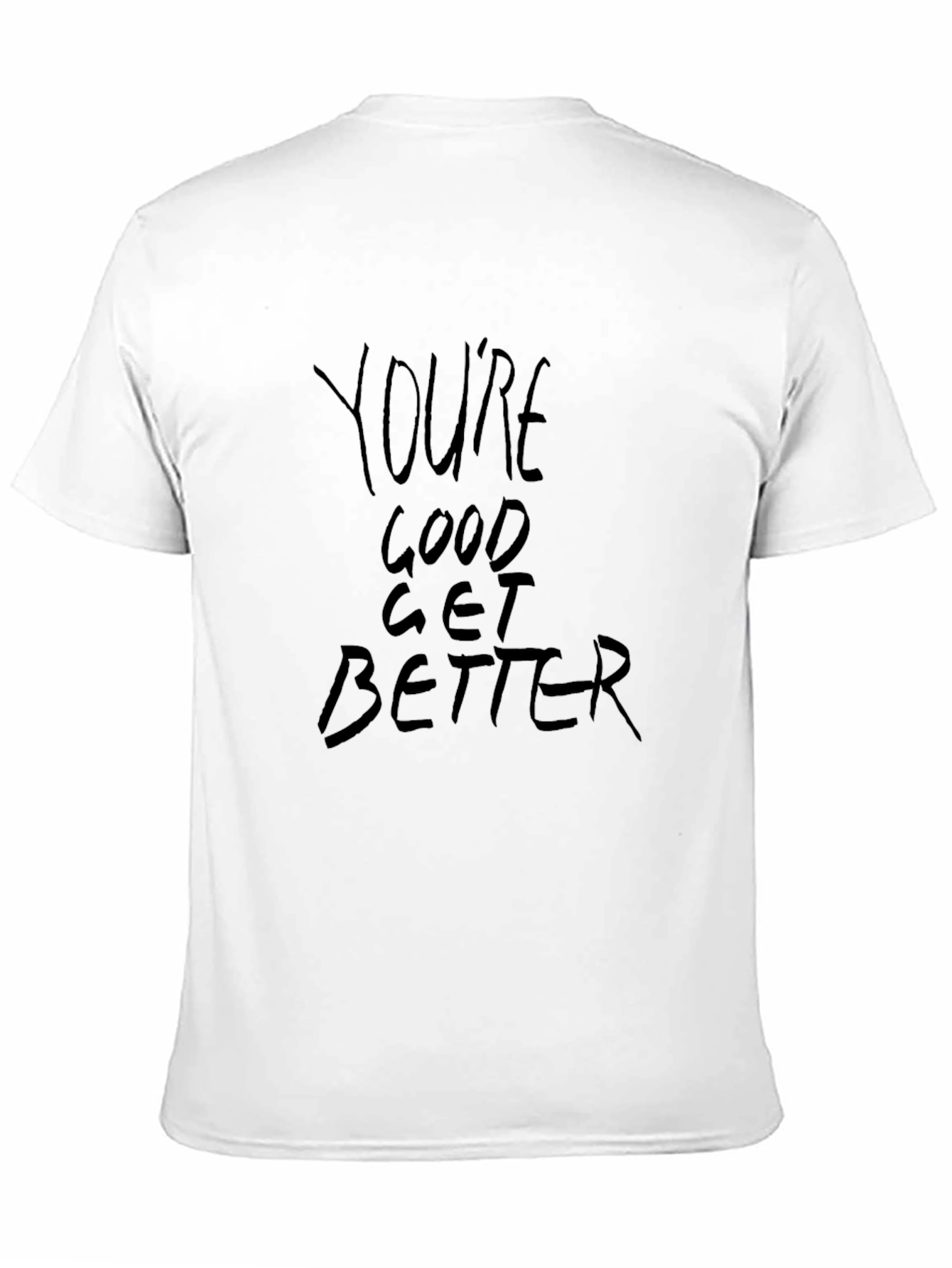 Youre Good Get Better Graphic Tee - Black