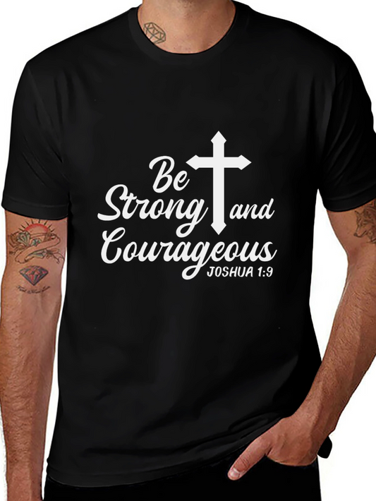 Be Strong and Courageous Graphic Tee