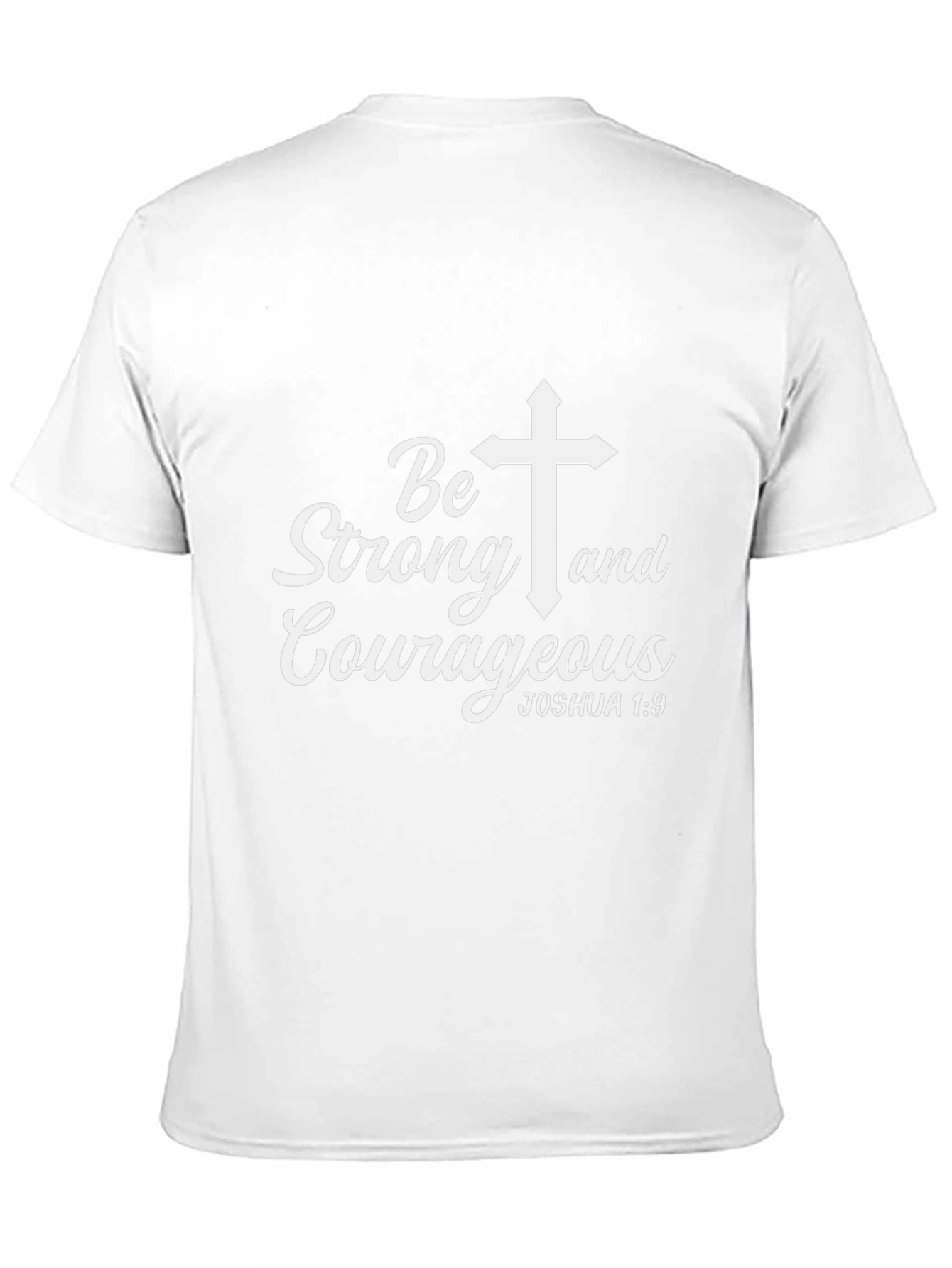 Be Strong and Courageous Graphic Tee