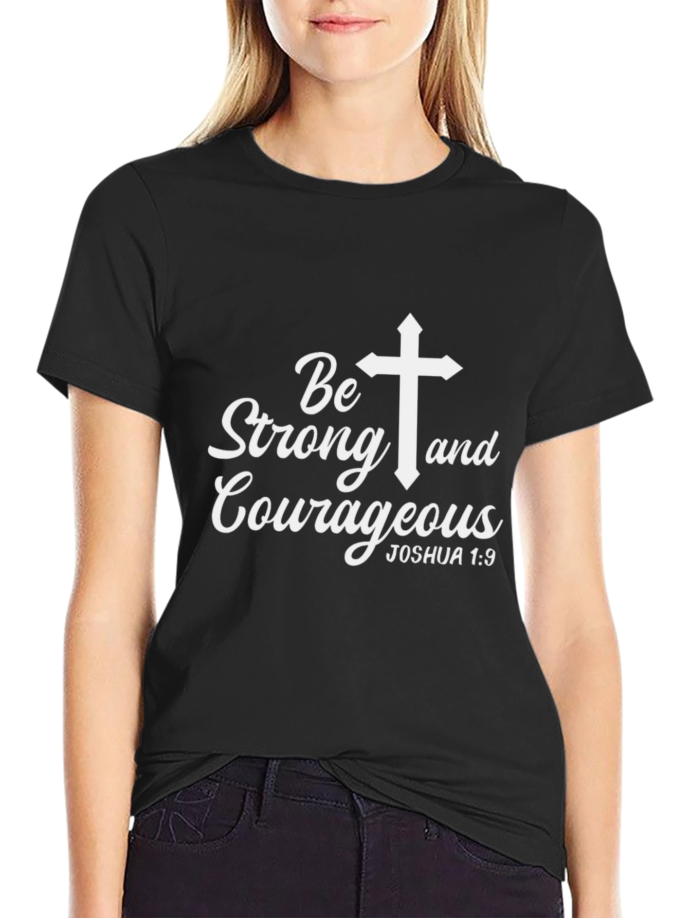 Be Strong and Courageous Graphic Tee