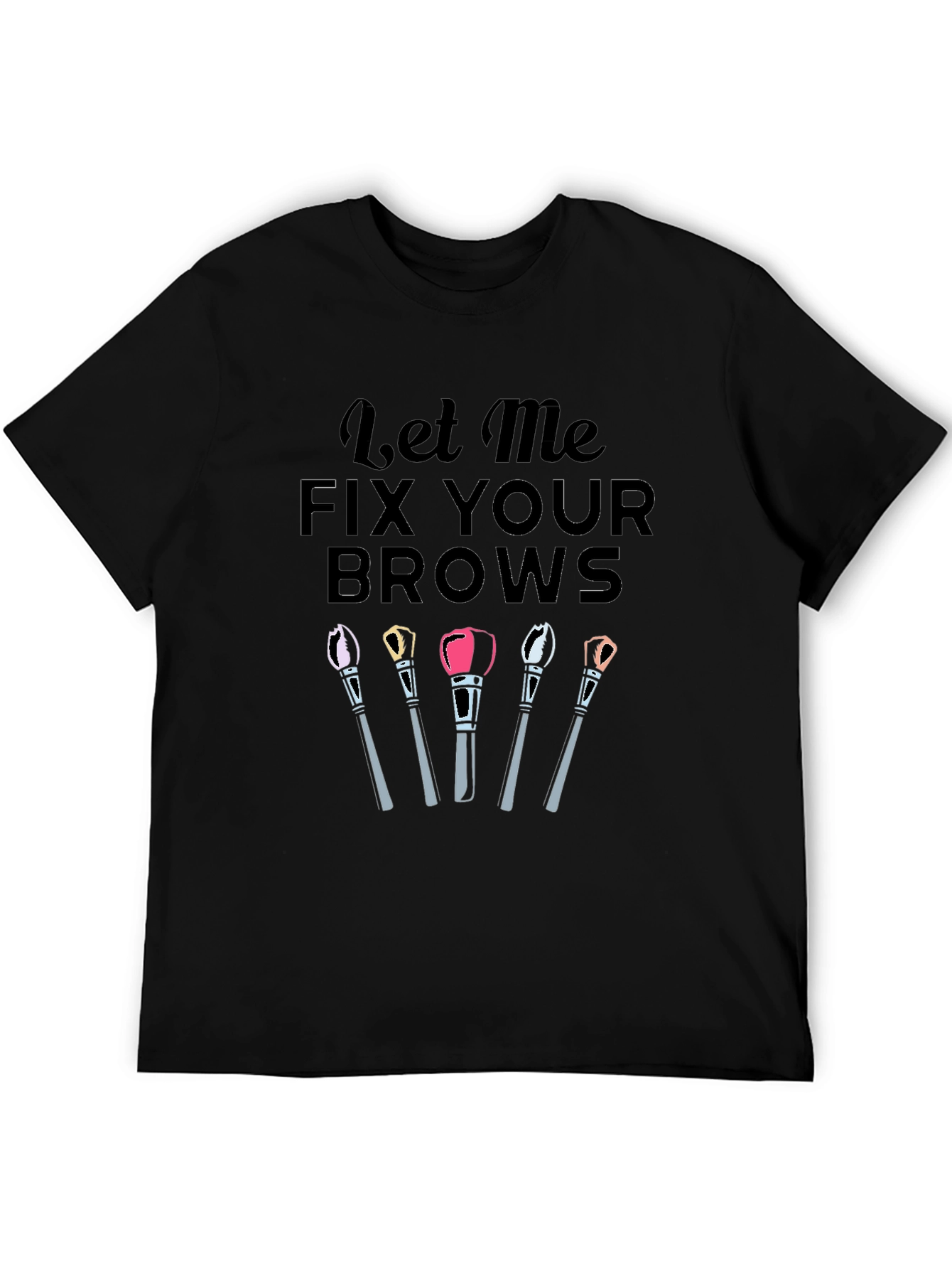 Fix Your Brows T-Shirt