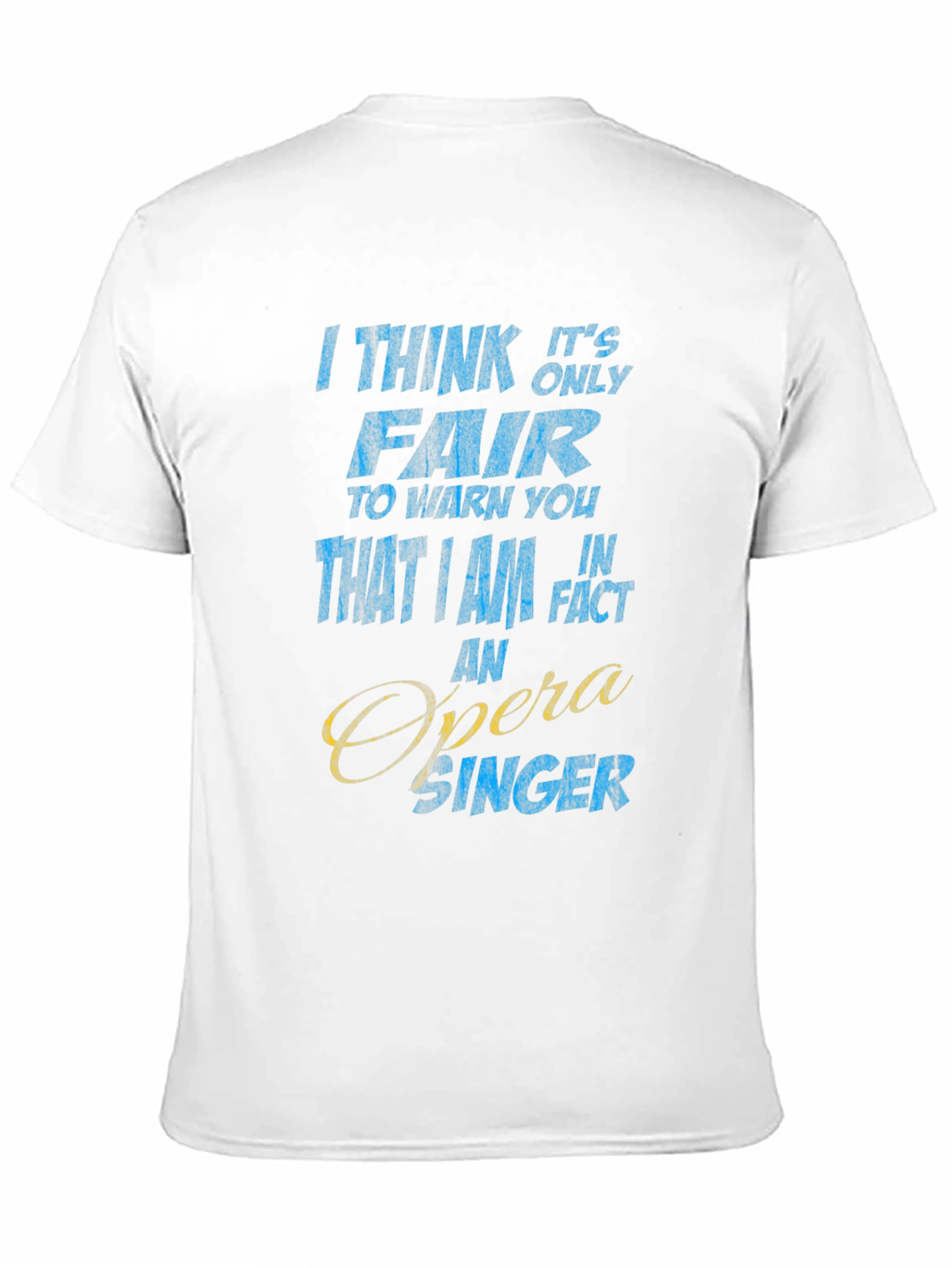 Opera Singer Novelty T-Shirt