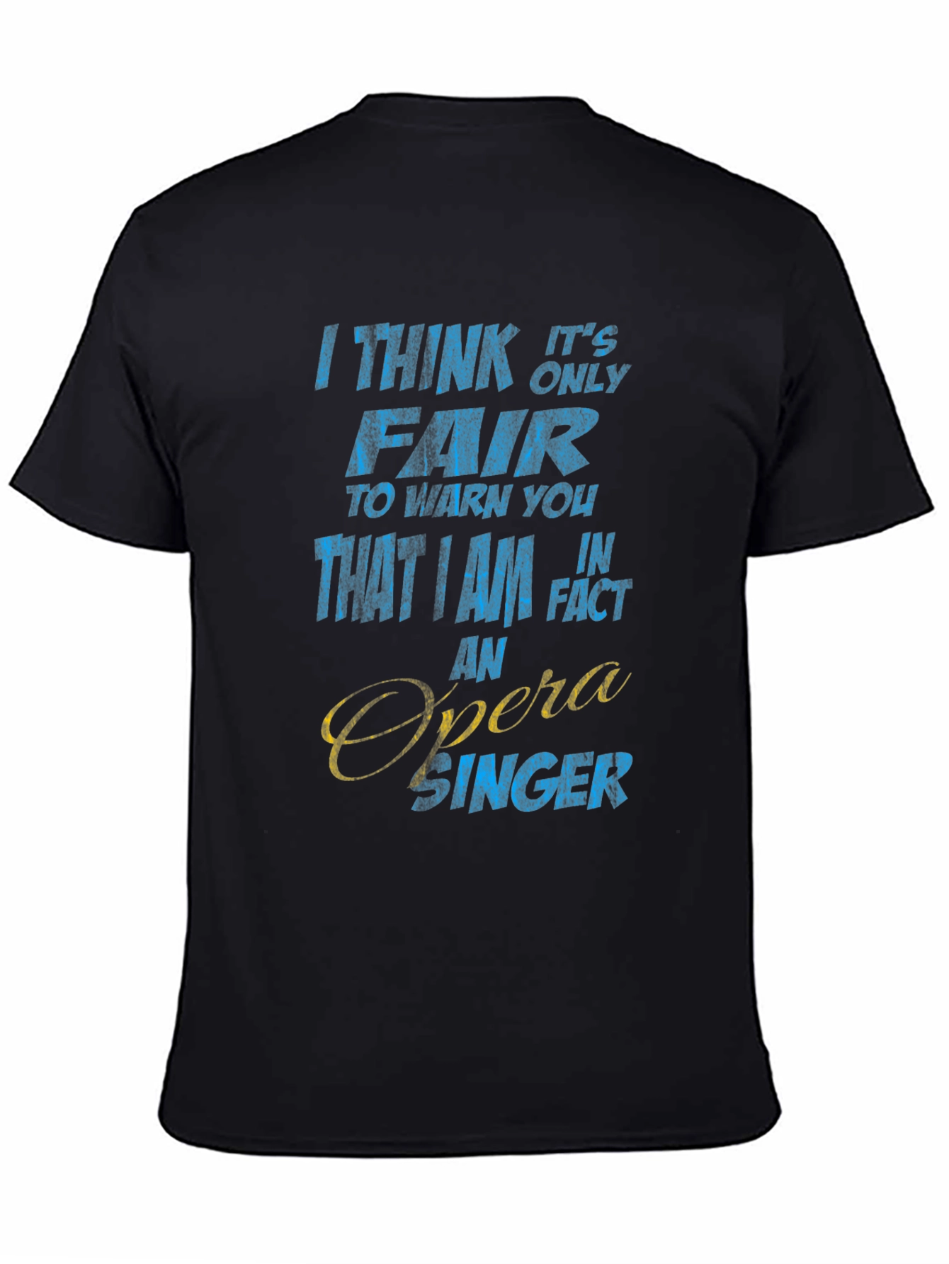 Opera Singer Novelty T-Shirt