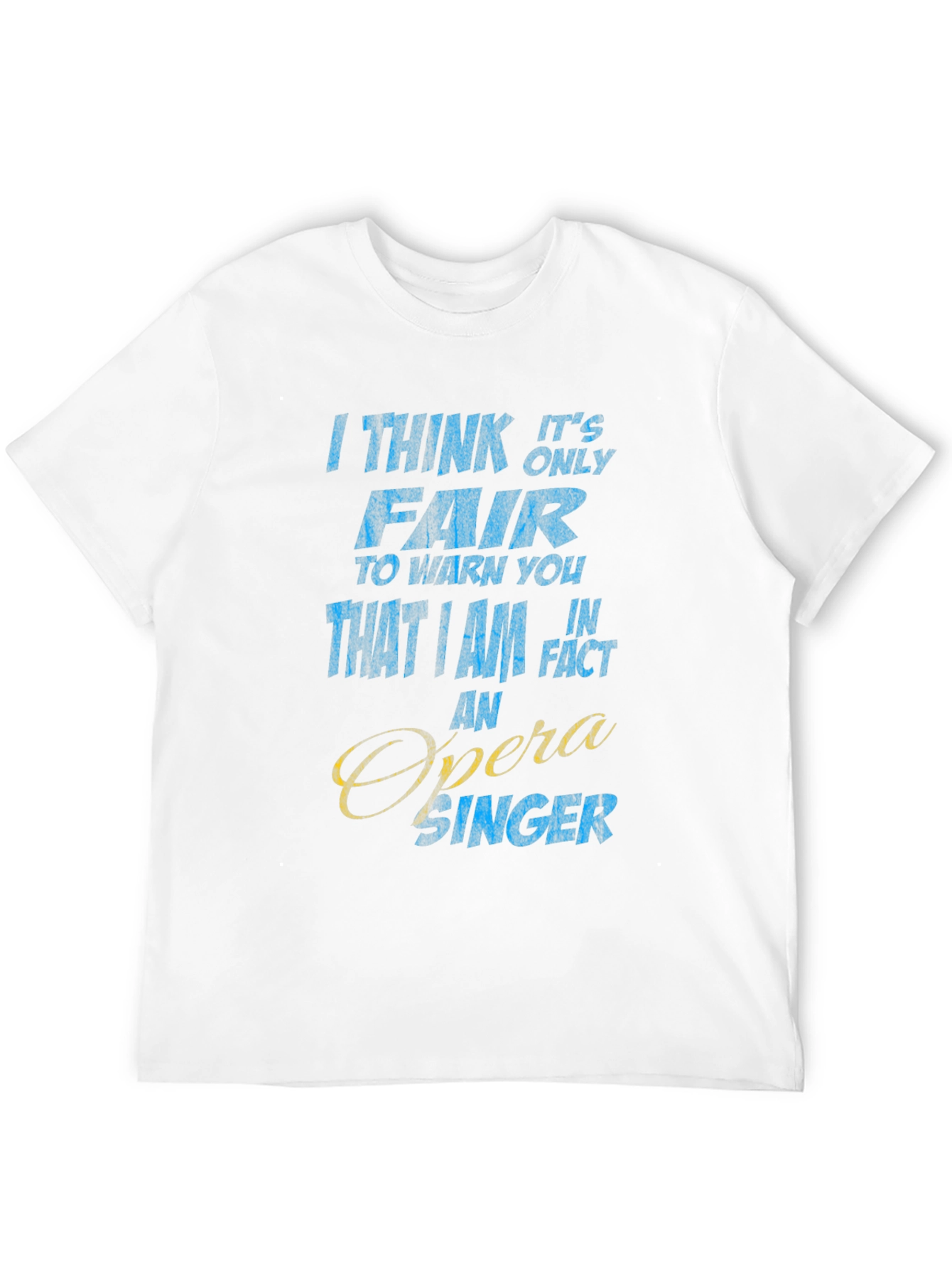 Opera Singer Novelty T-Shirt