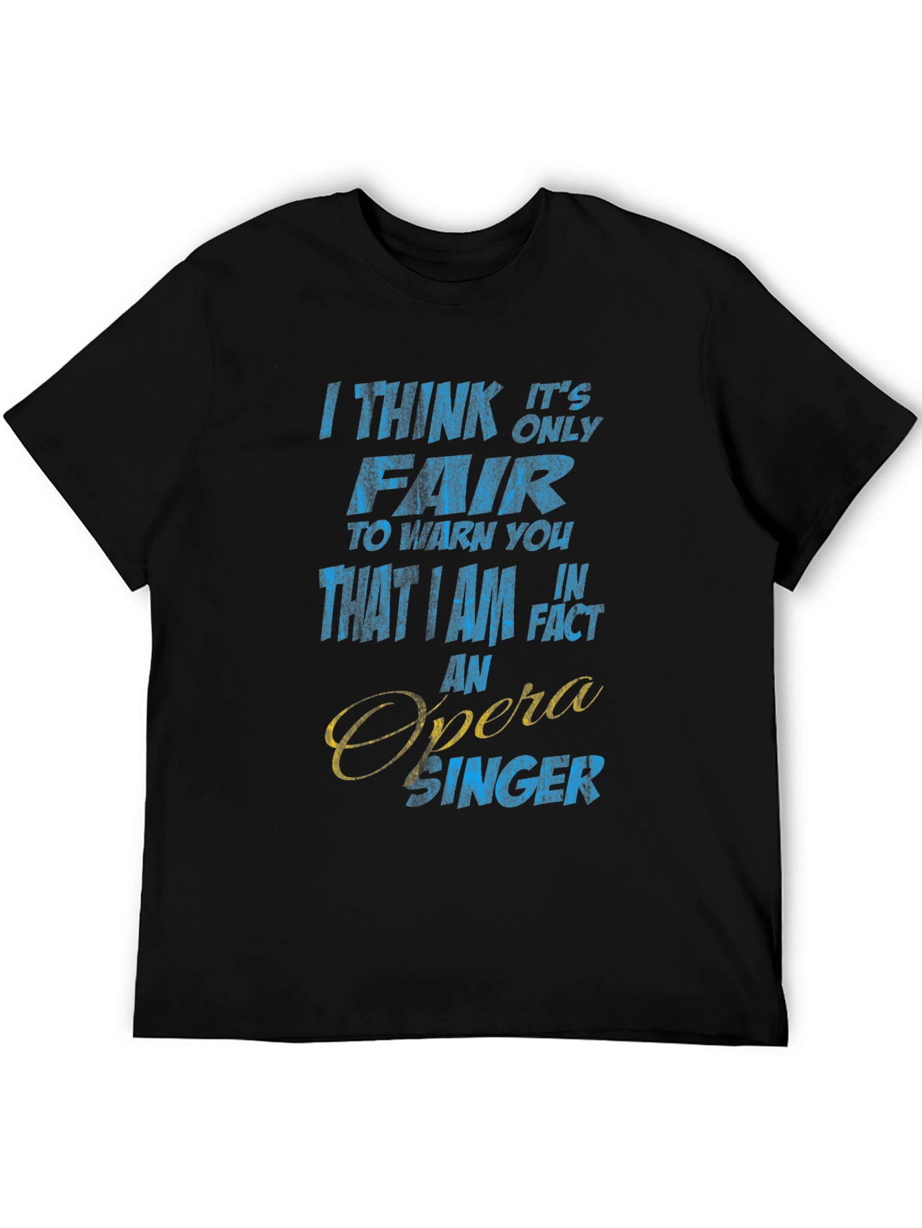 Opera Singer Novelty T-Shirt