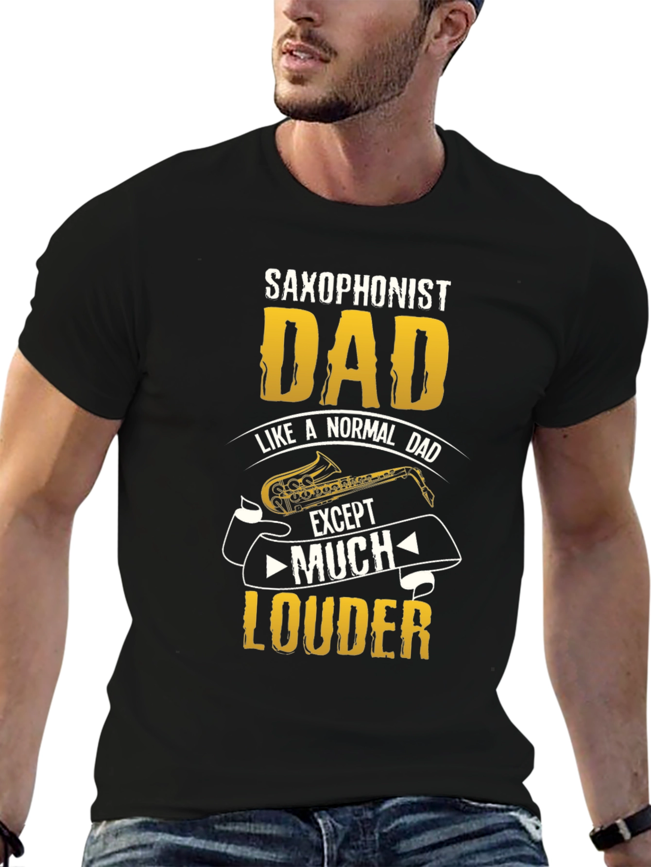 Saxophonist Dad T-Shirt - Much Louder Funny Tee